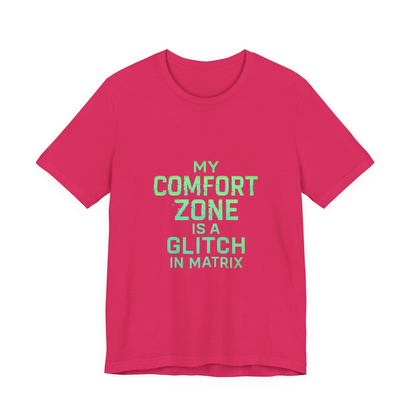 Glitch in the Comfort Matrix Short Sleeve Tee, Unisex Graphic Tee, Motivational Shirt, Casual Wear, Gift for Nerds, Matrix Humor Clothing
