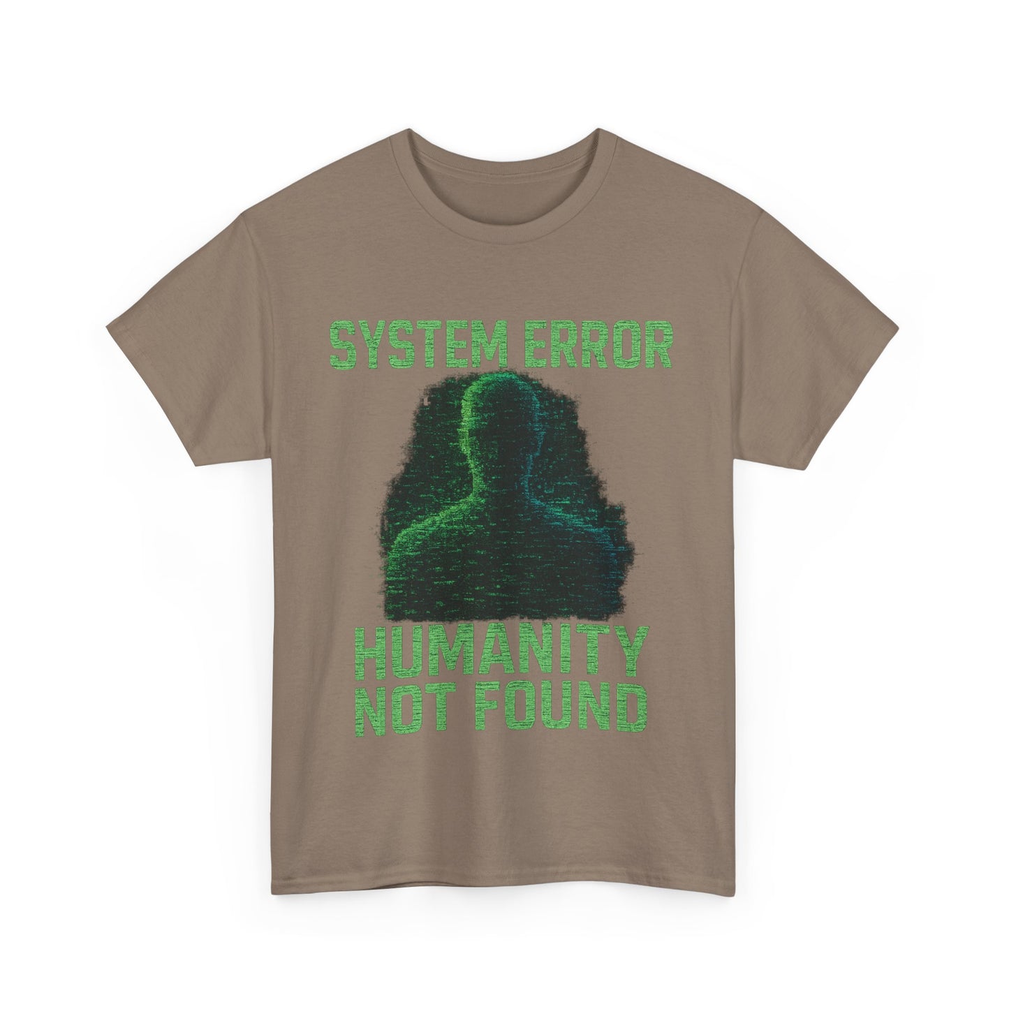 System Error: Humanity Not Found Unisex T-Shirt | Perfect for Tech Lovers, Casual Days, Gift for Geeks, Unique Graphic Tee, Everyday Wear