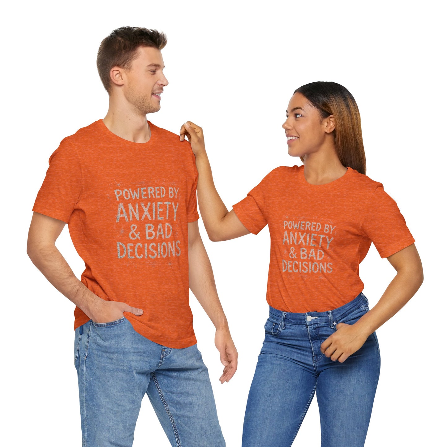 Graphic Tee Powered by Anxiety and Bad Decisions - Unisex Jersey