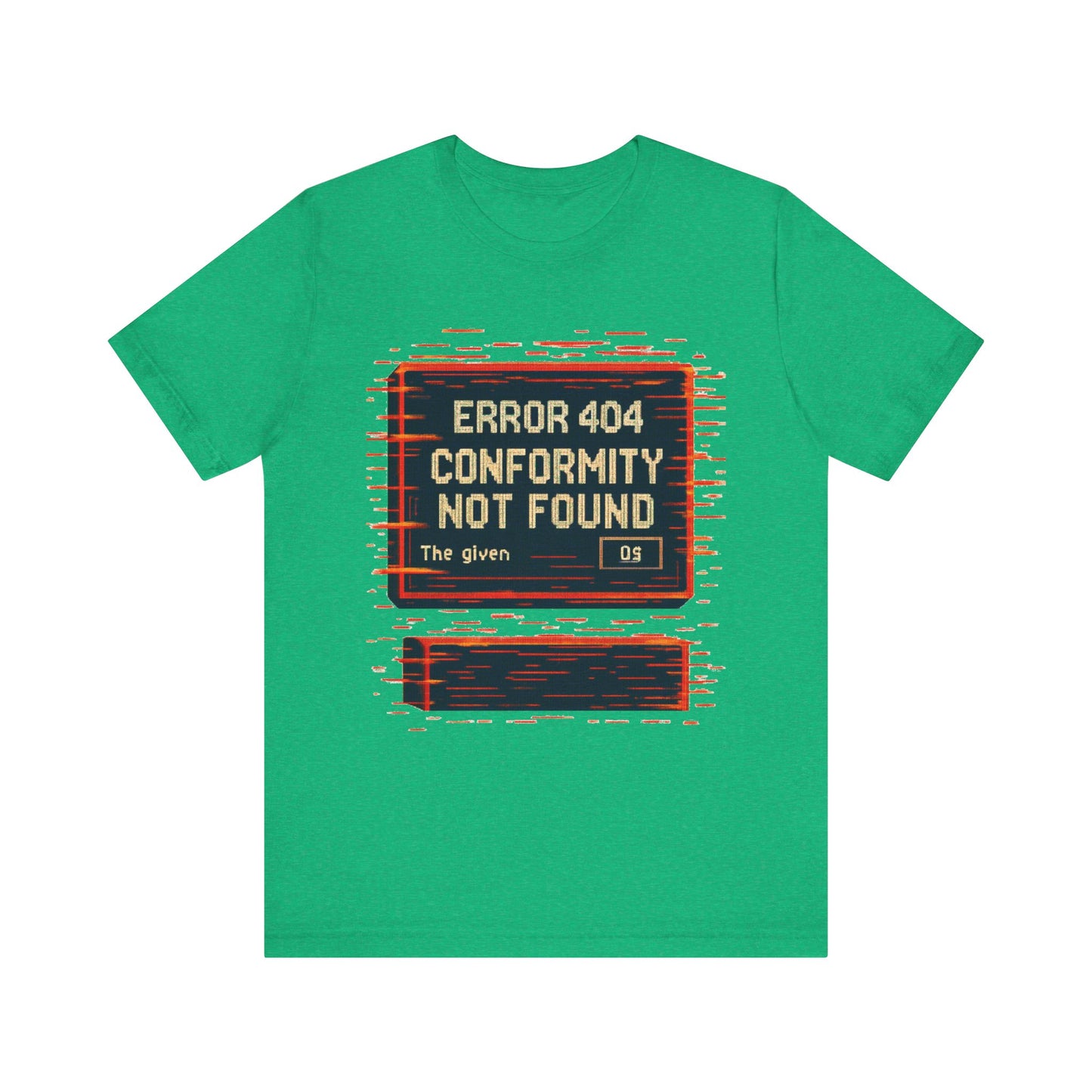 ERROR 404 Conformity Not Found Unisex Tee, Trendy Graphic Shirt, Casual Wear, Gift for Techies, Humor T-Shirt