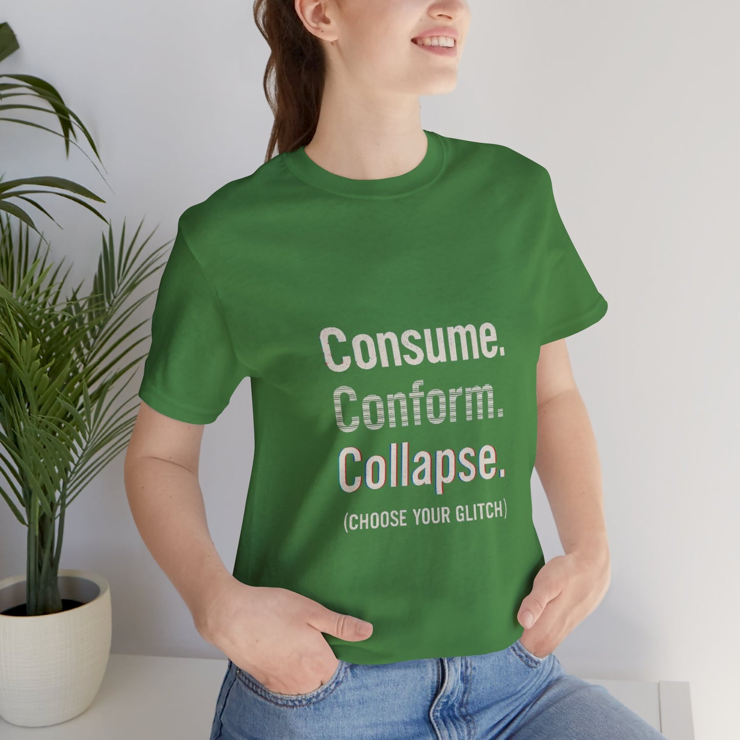 Consume. Conform. Collapse. Graphic Tee for Free Thinkers, Cool Summer Apparel, Unique Gift for Rebels, Casual Streetwear, Social Commentary Shirt