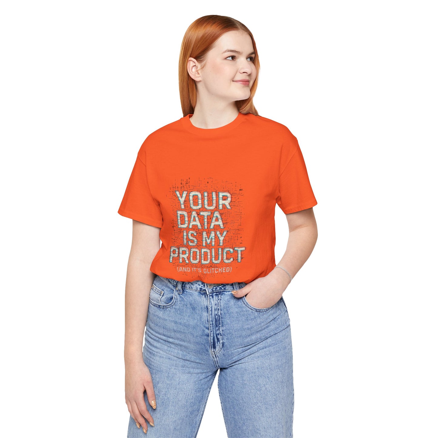 Your Data Is My Product (Glitched) Tee, Funny T-Shirt, Tech Lover Gift, Geeky Apparel, Unisex Jersey Shirt, Quirky Casual Wear