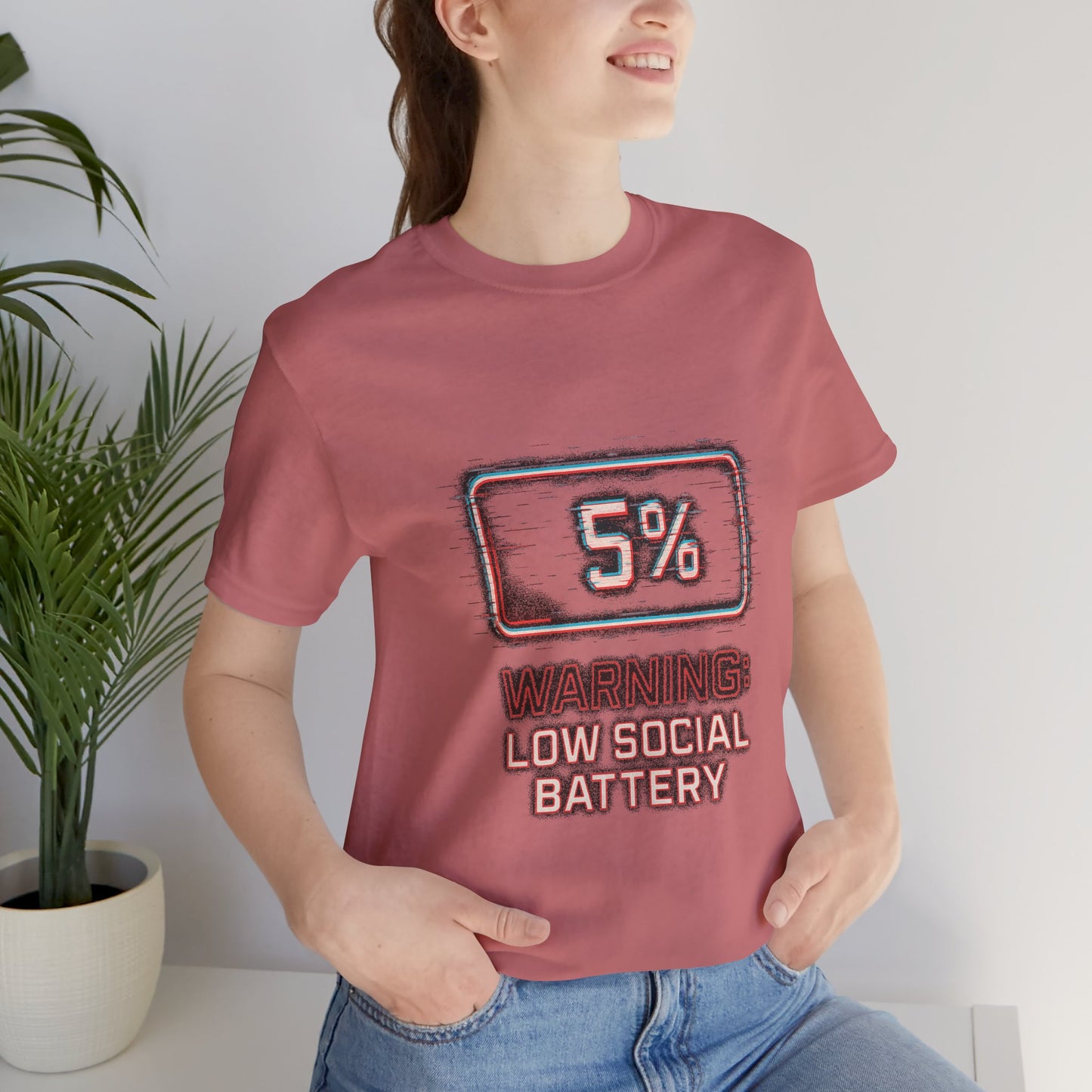 Unisex Tee - Warning: Low Social Battery Design