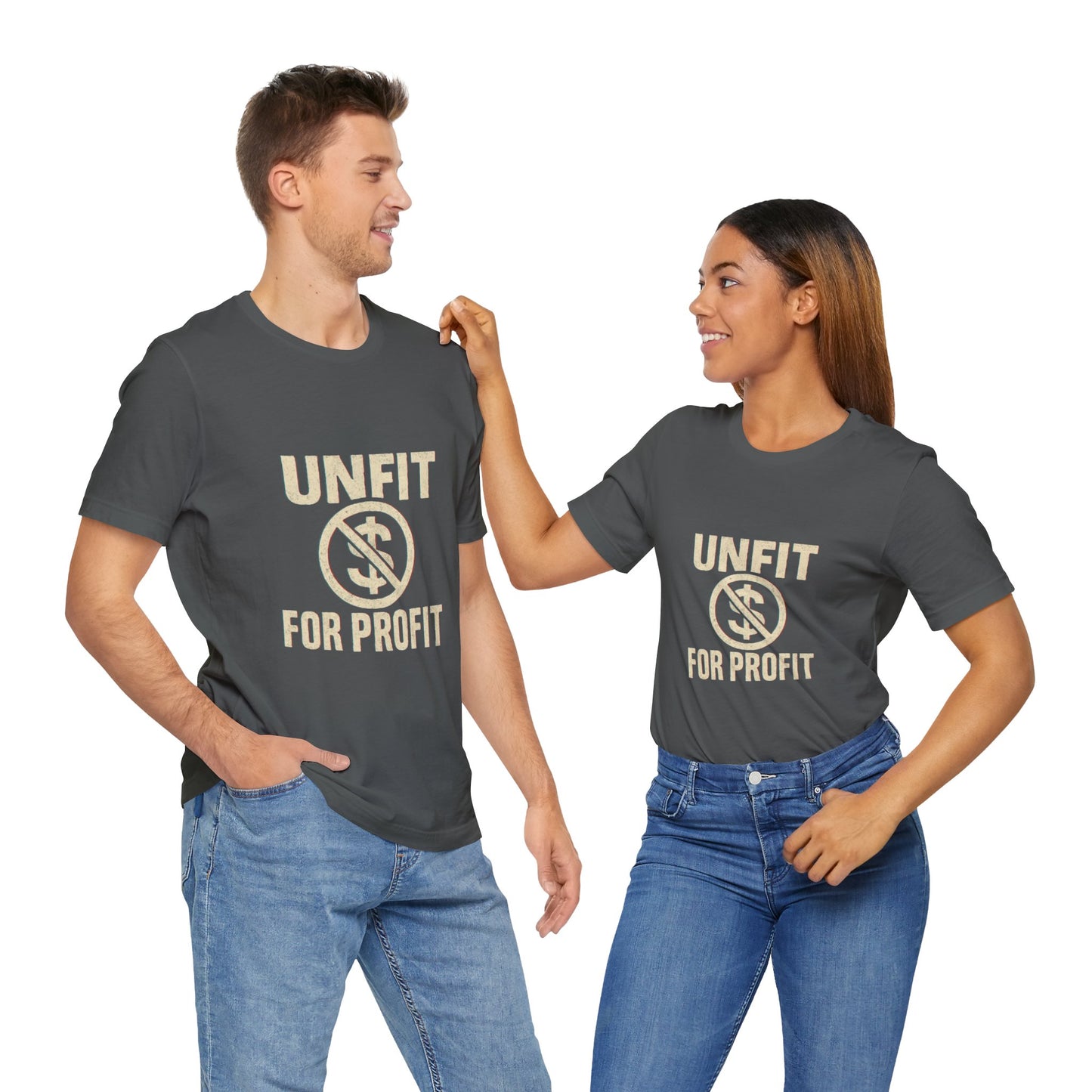 Unisex Tee - 'Unfit for Profit' Anti-Corporate Statement