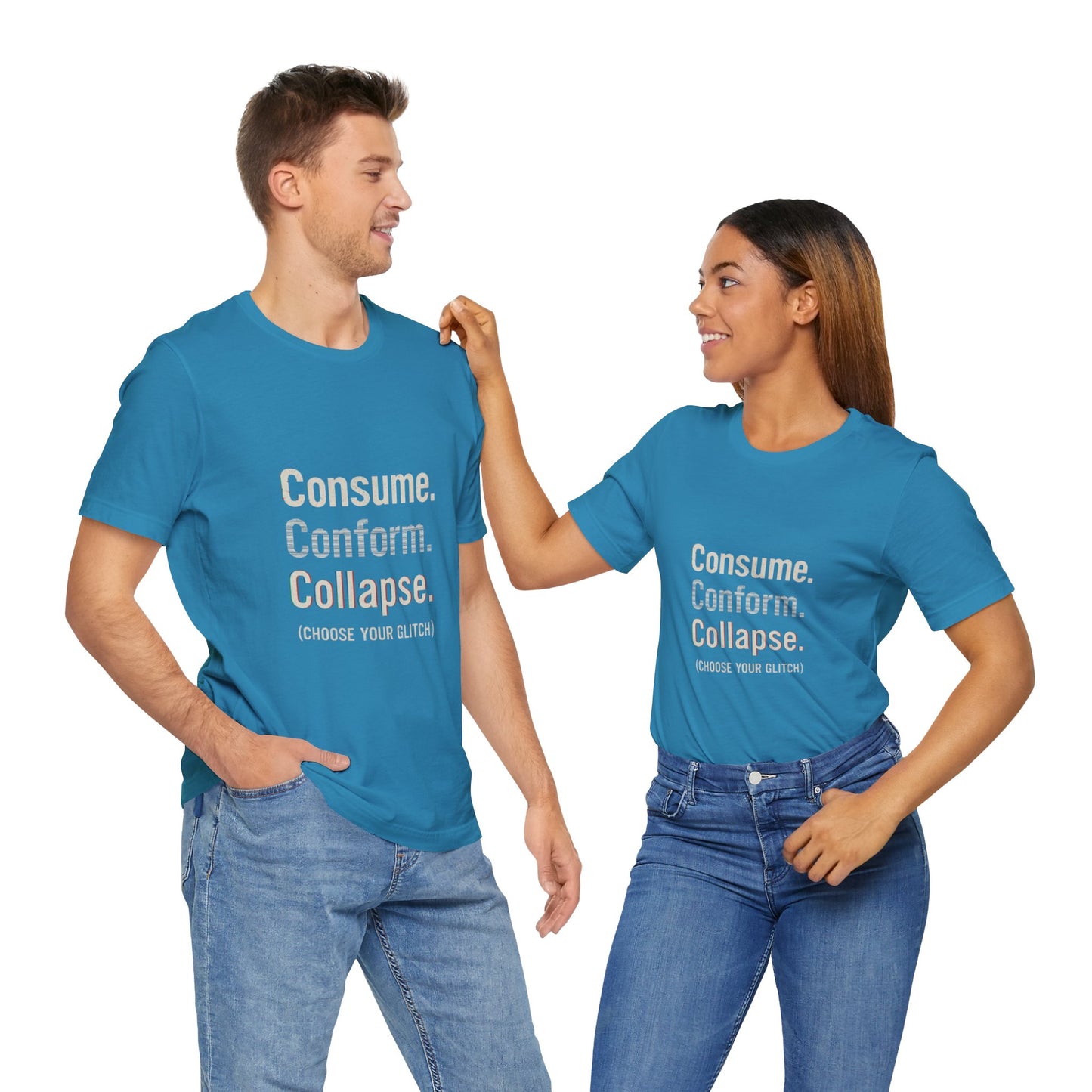 Consume. Conform. Collapse. Graphic Tee for Free Thinkers, Cool Summer Apparel, Unique Gift for Rebels, Casual Streetwear, Social Commentary Shirt
