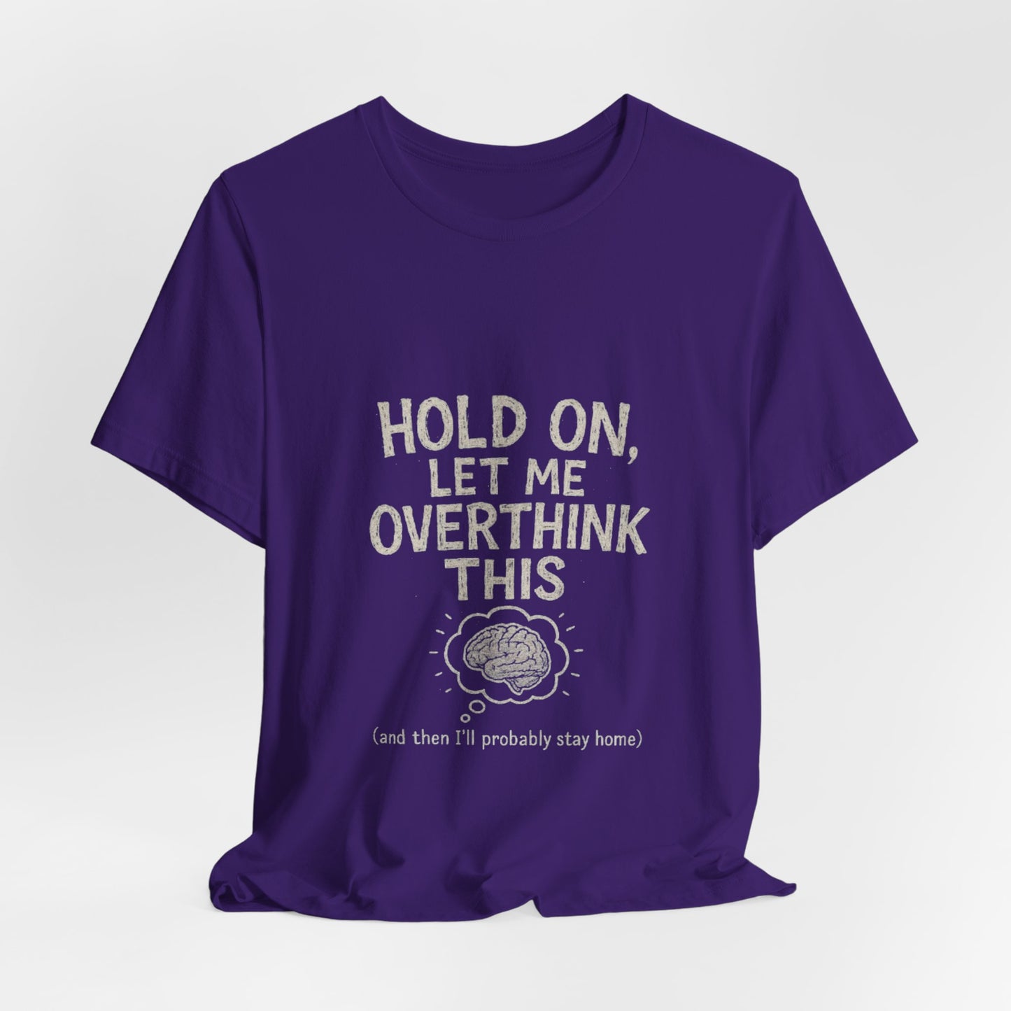 Short Sleeve Tee - 'Hold On, Let Me Overthink This' Glitched Thought Bubble Design