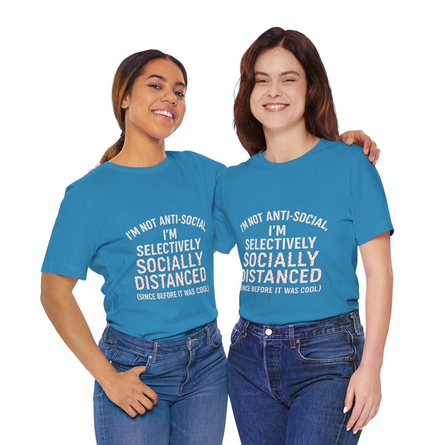 Selectively Socially Distanced T-Shirt, Funny Tee, Casual Wear, Gift for Introverts, Quirky Fashion, Unique Conversation Starter
