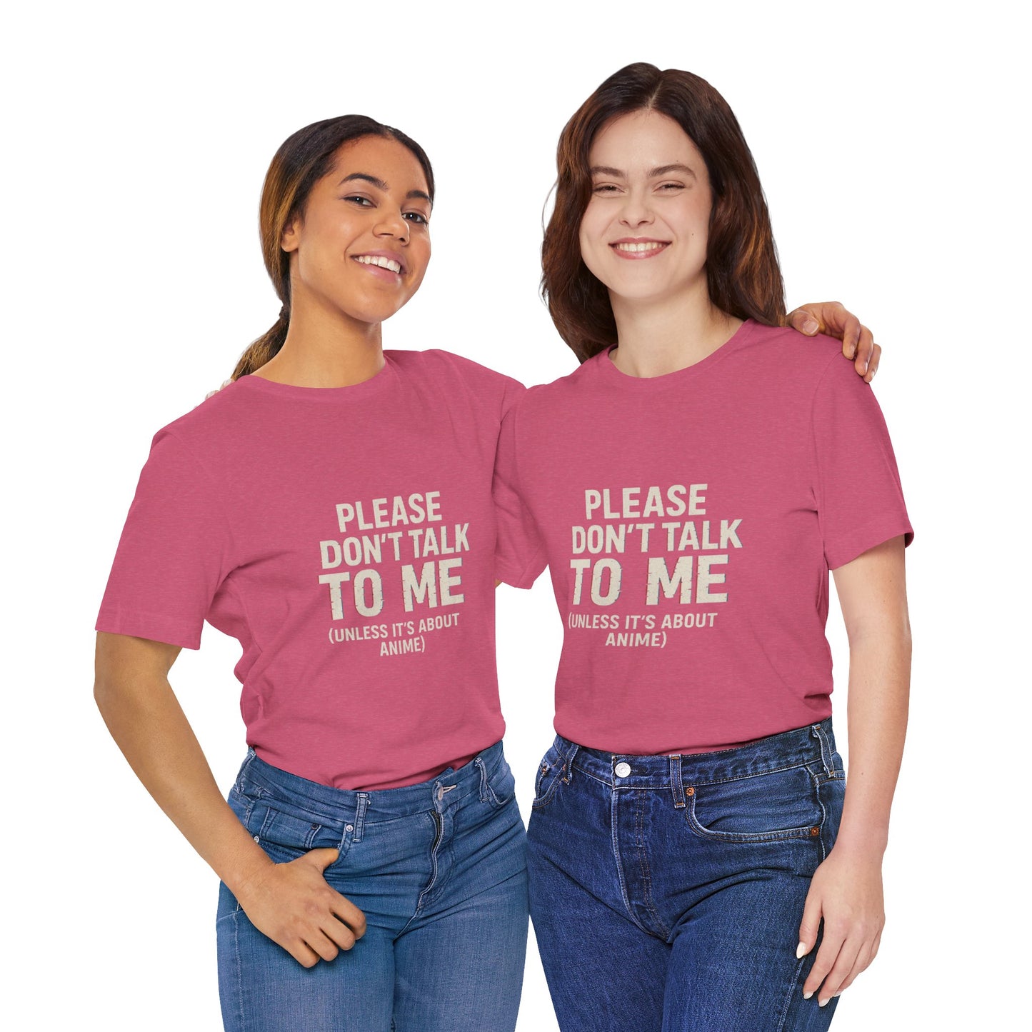 Anime Lover Tee - Please Don't Talk To Me (Unless it's about Anime)