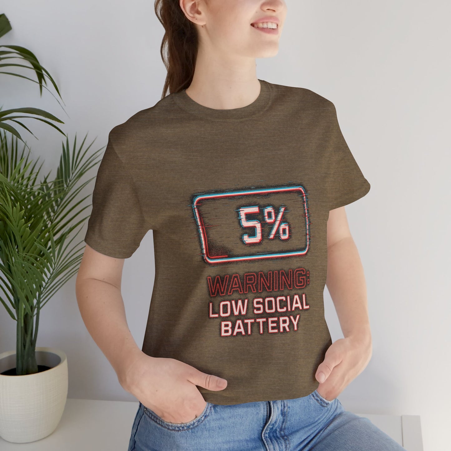 Unisex Tee - Warning: Low Social Battery Design