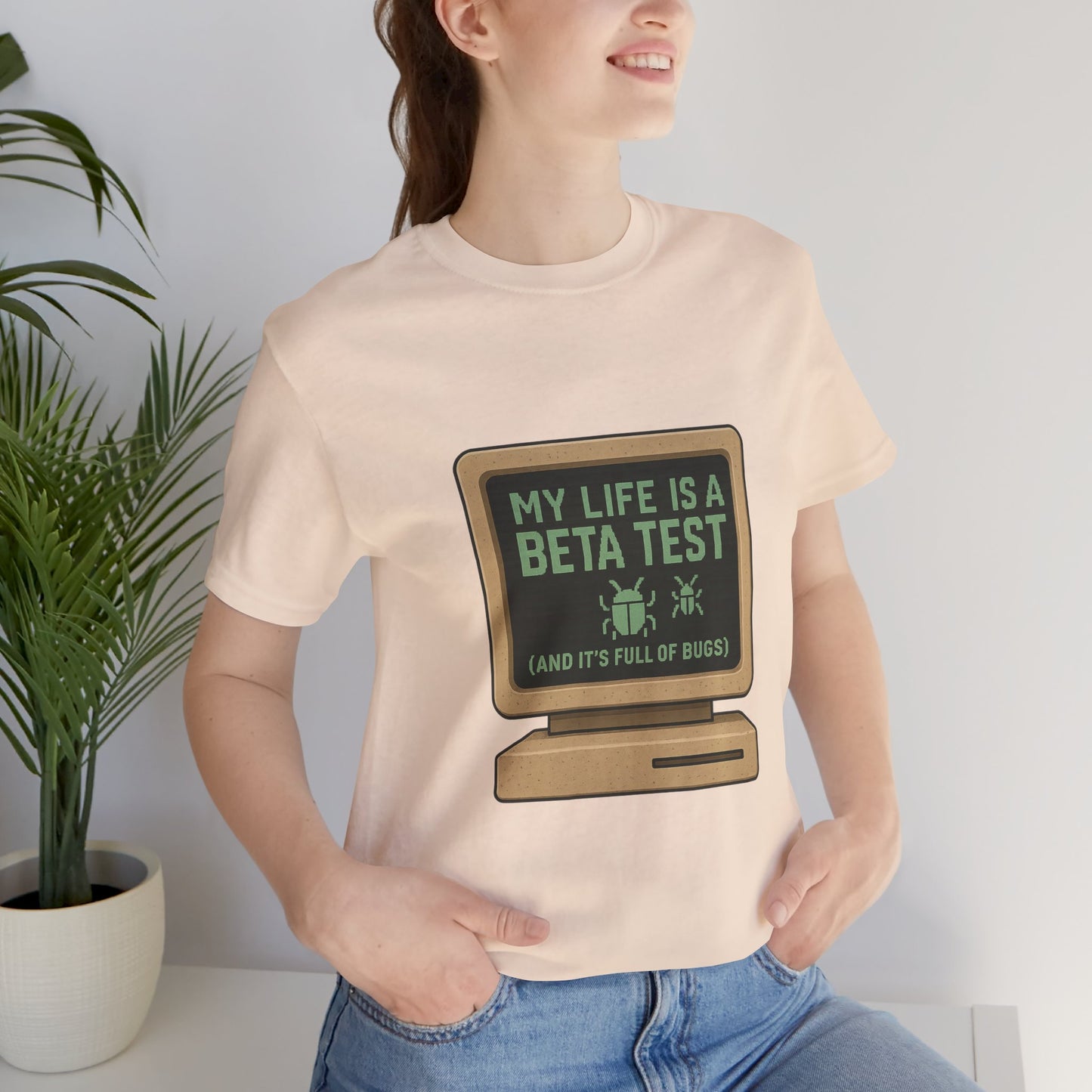 Unisex Tee - Life Beta Test Glitch Computer Screen Bug Design