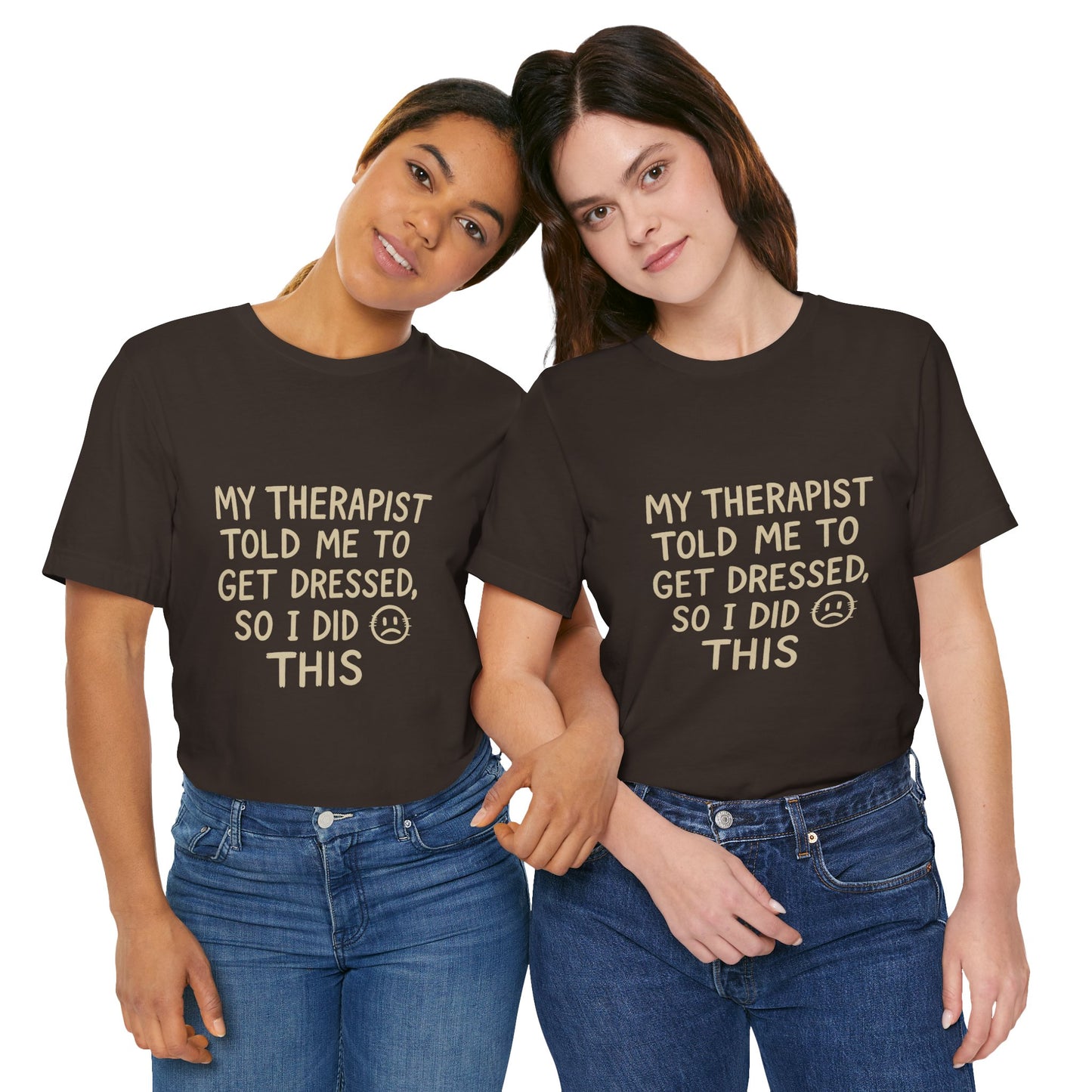 Therapist Humor Tee - Short Sleeve Unisex Shirt for Therapy Lovers, Self-Care Gift, Funny Mental Health T-Shirt, Casual Wear