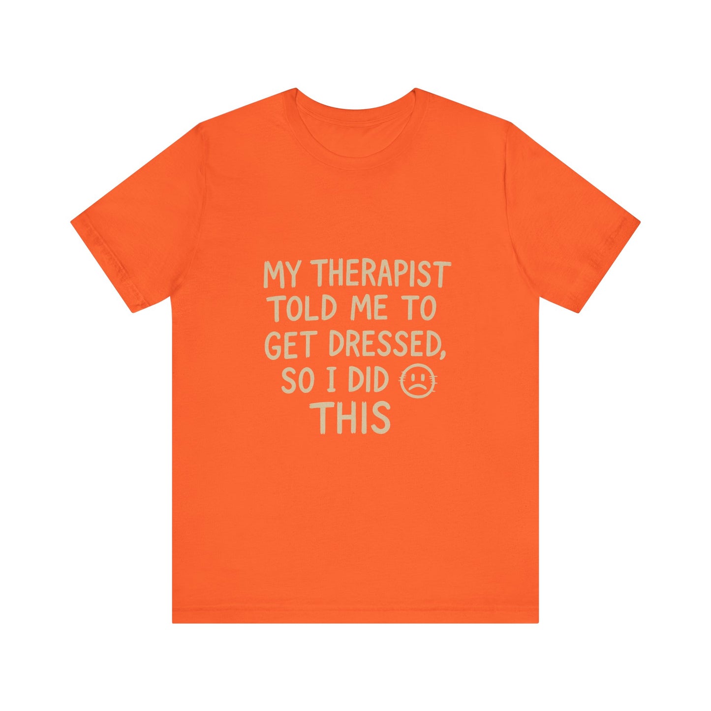 Therapist Humor Tee - Short Sleeve Unisex Shirt for Therapy Lovers, Self-Care Gift, Funny Mental Health T-Shirt, Casual Wear