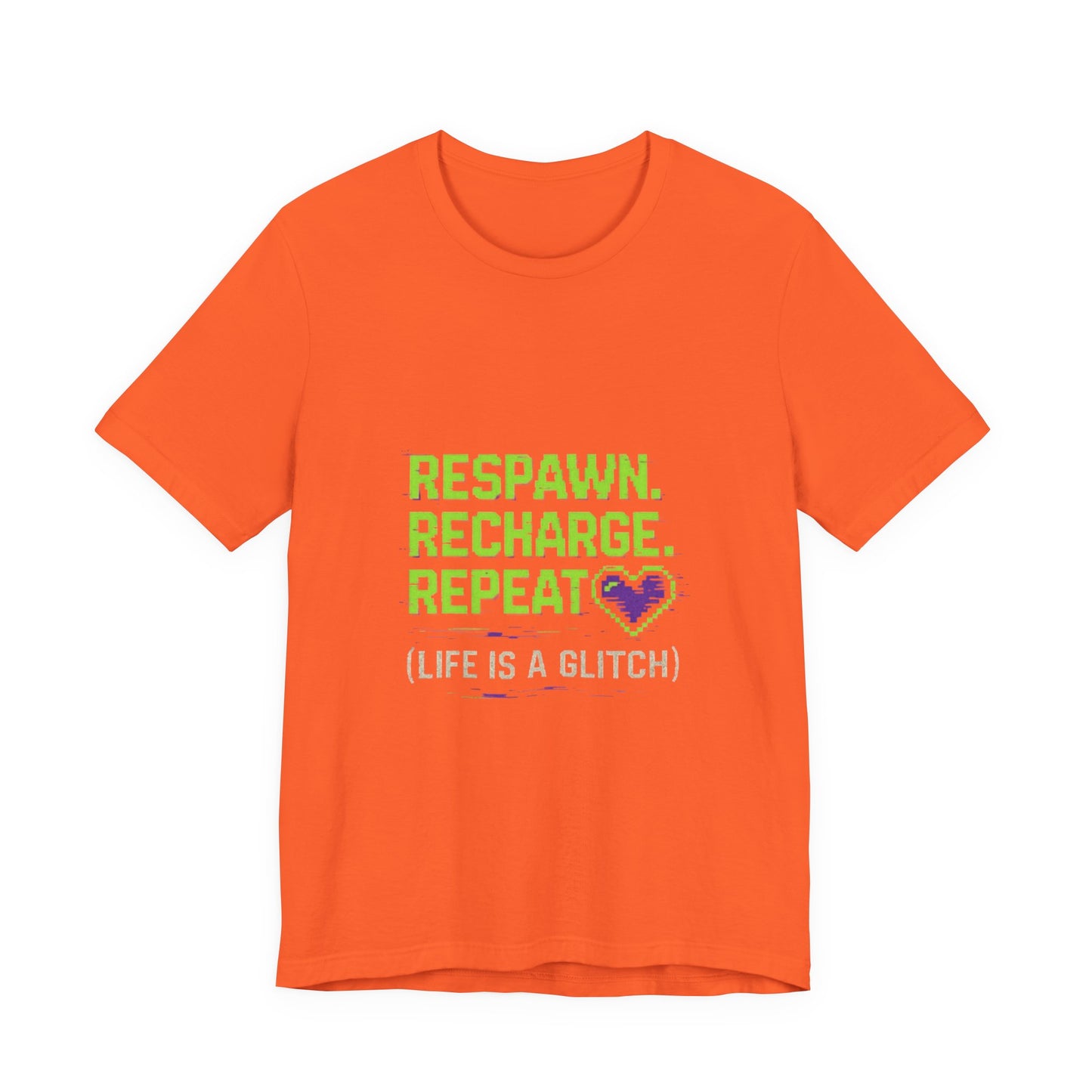 Respawn. Recharge. Glitch. Gaming Life Tee - Respawn Recharge Repeat, Gamer Shirt, Unisex T-Shirt, Gift for Gamers, Video Game Apparel