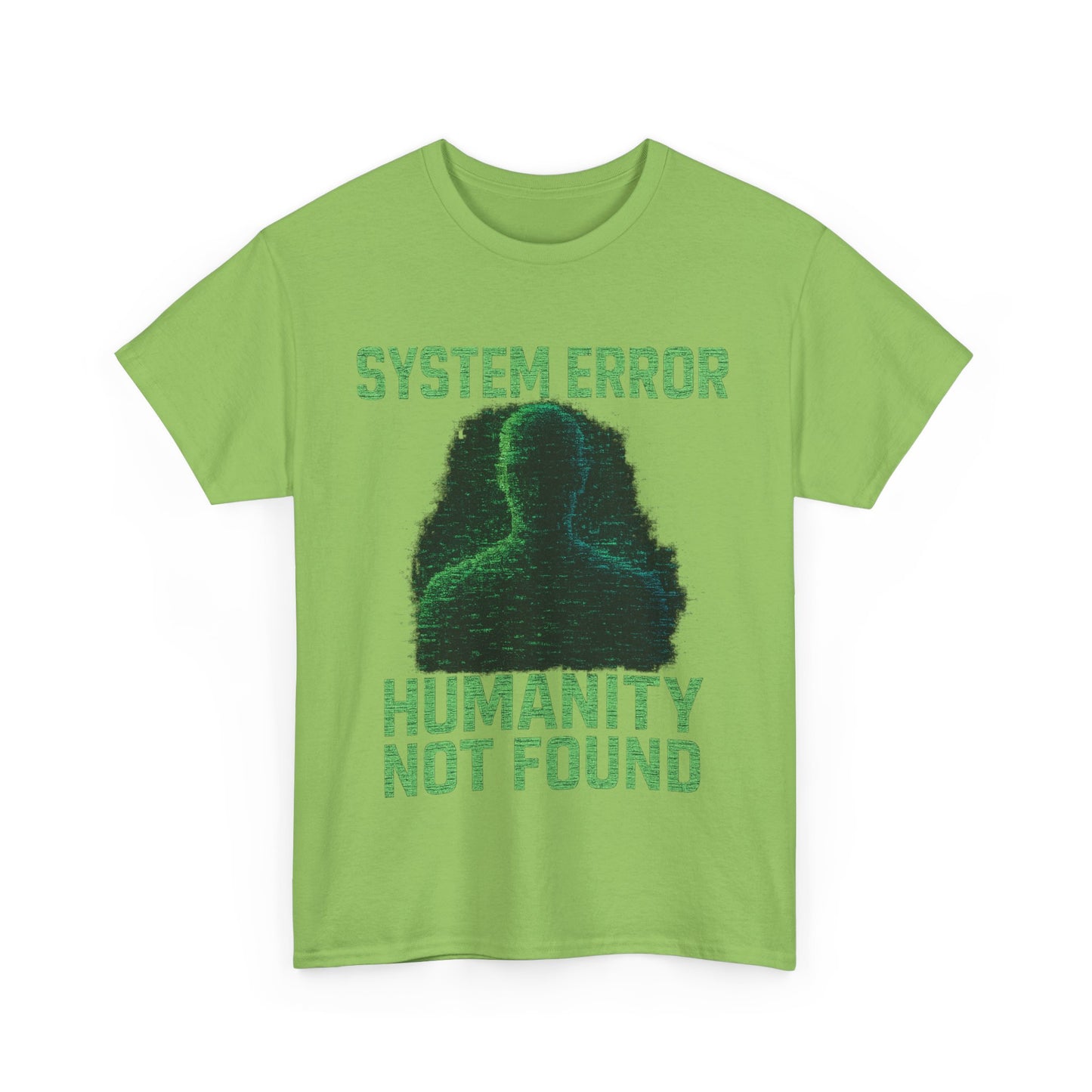 System Error: Humanity Not Found Unisex T-Shirt | Perfect for Tech Lovers, Casual Days, Gift for Geeks, Unique Graphic Tee, Everyday Wear