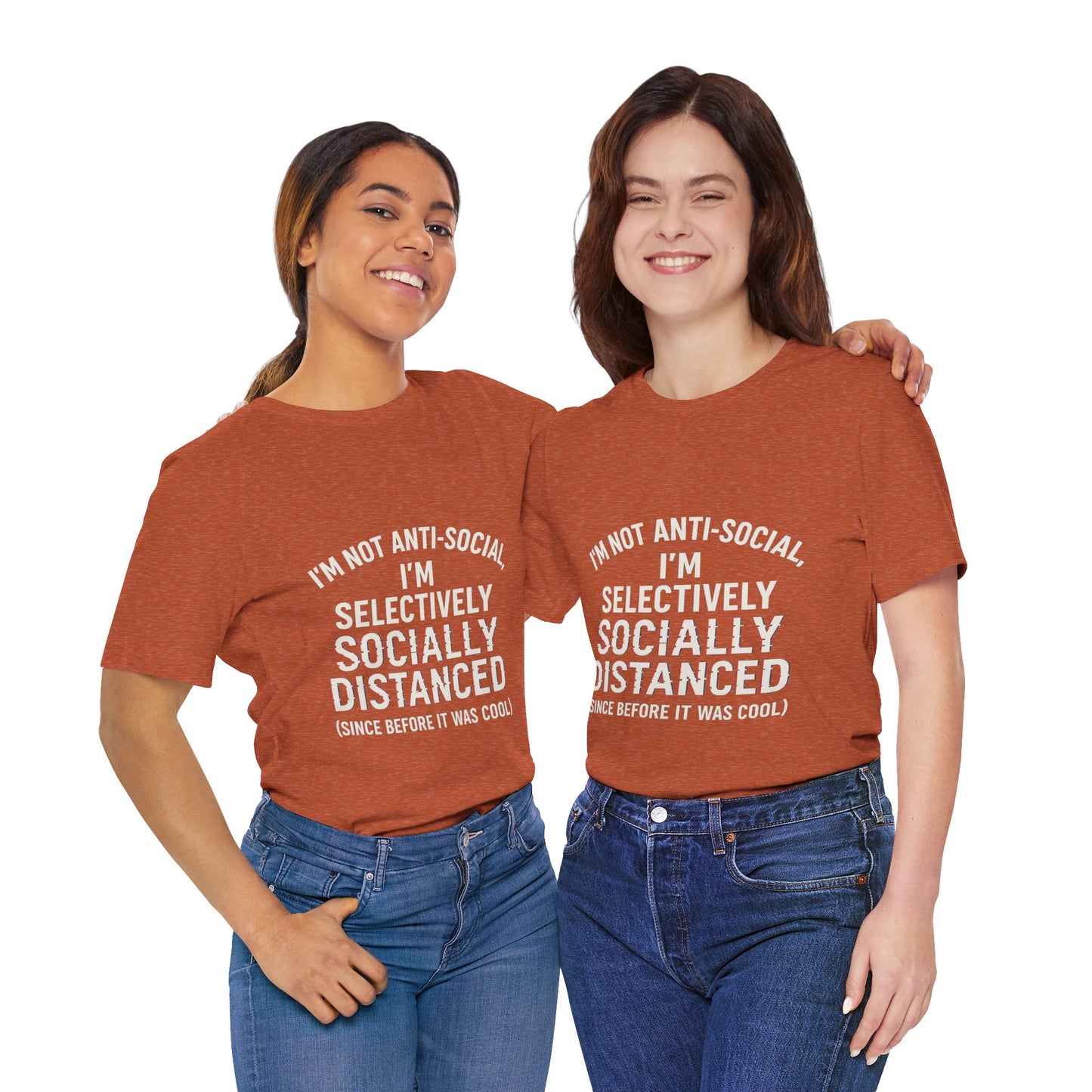 Selectively Socially Distanced T-Shirt, Funny Tee, Casual Wear, Gift for Introverts, Quirky Fashion, Unique Conversation Starter