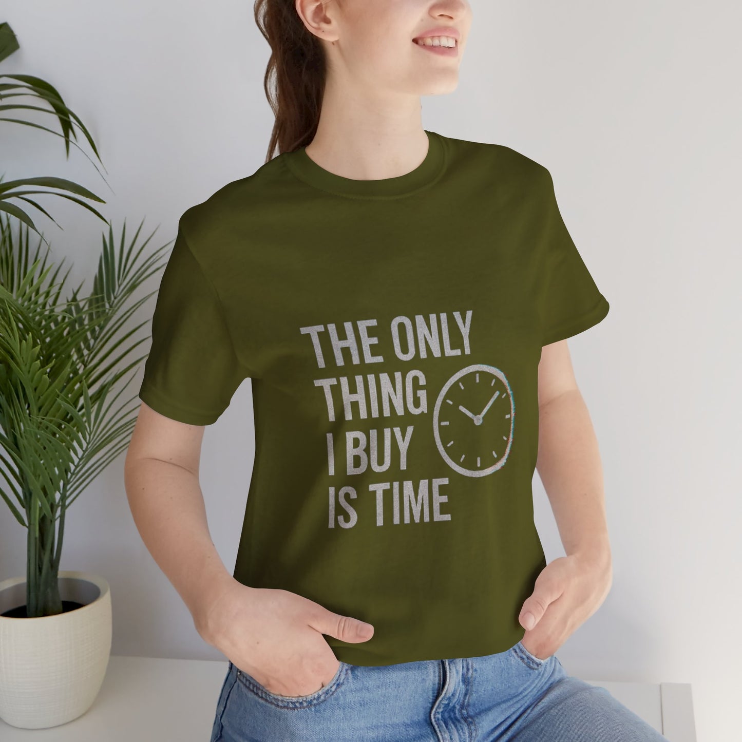 Philosophical Minimalist Tee - The Only Thing I Buy Is Time