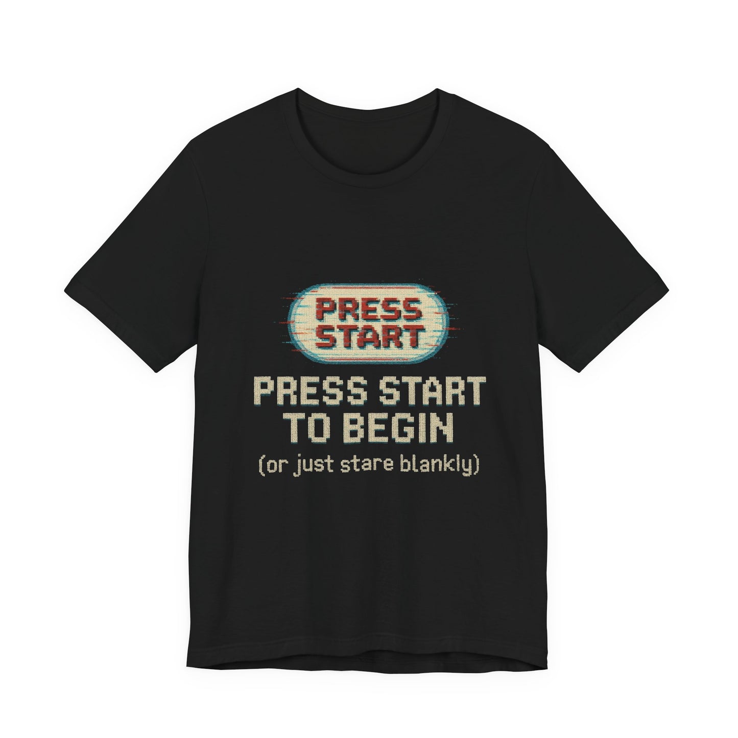 Press Start (or Stare) Unisex Tee, Gamer Shirt, Video Game Gift, Retro Gaming Top, Casual Wear, Fun Graphic T-Shirt
