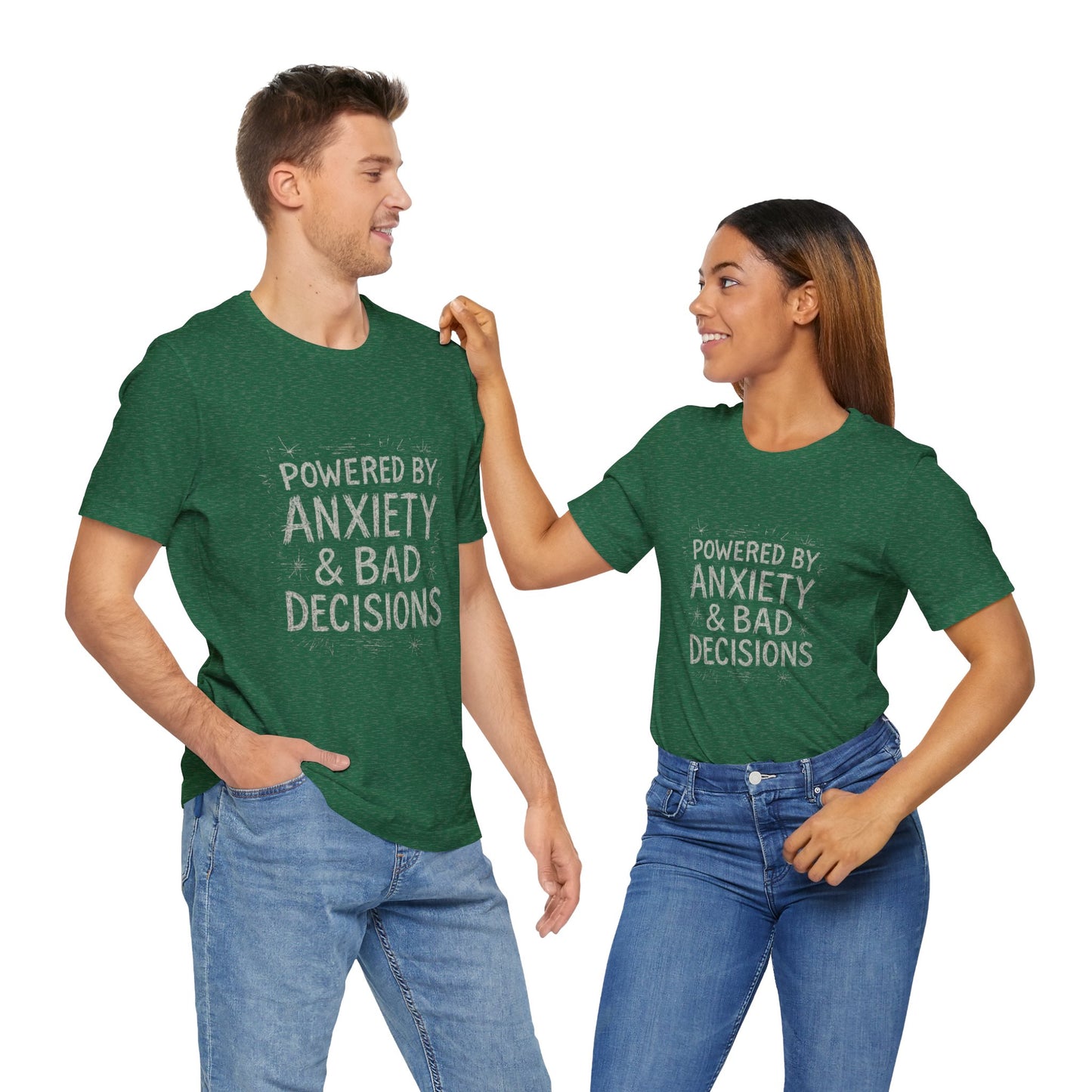 Graphic Tee Powered by Anxiety and Bad Decisions - Unisex Jersey