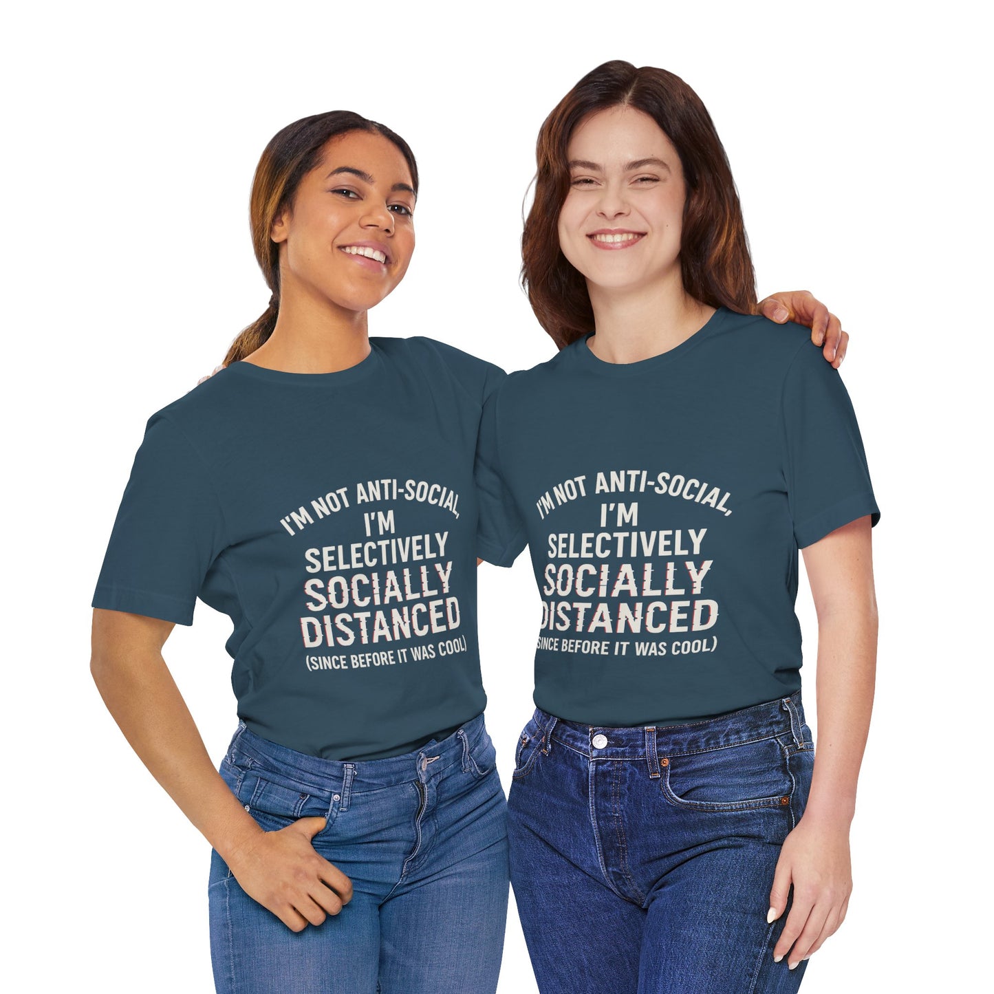 Selectively Socially Distanced T-Shirt, Funny Tee, Casual Wear, Gift for Introverts, Quirky Fashion, Unique Conversation Starter