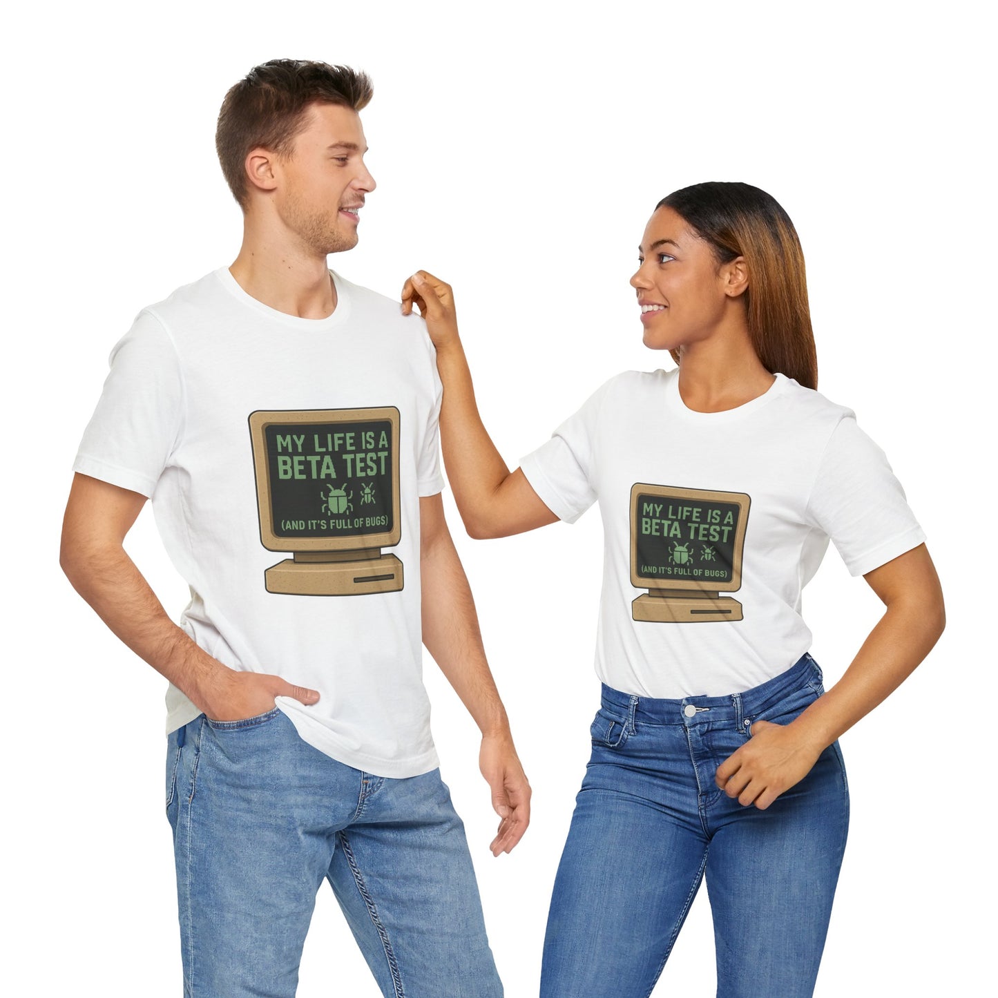Unisex Tee - Life Beta Test Glitch Computer Screen Bug Design
