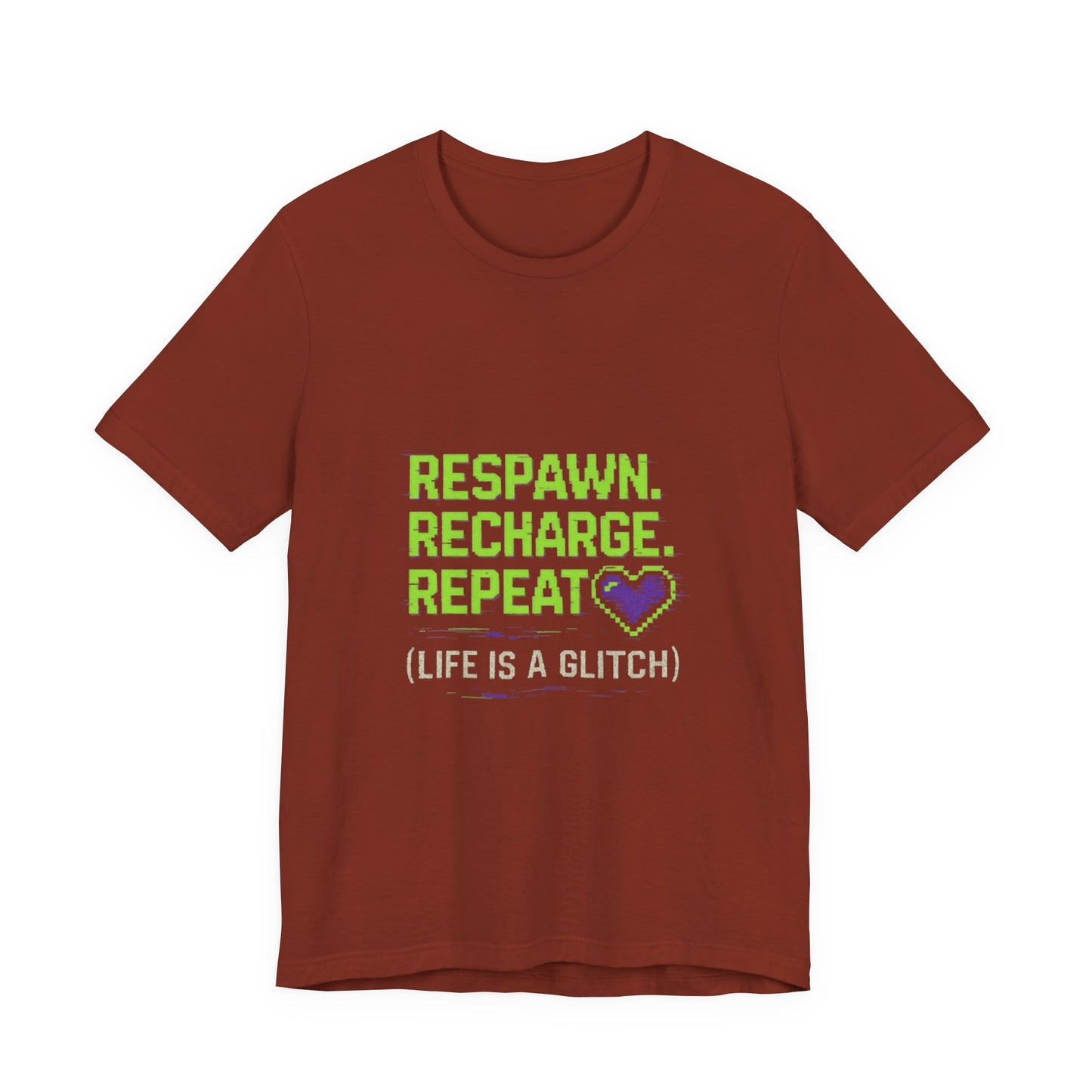 Respawn. Recharge. Glitch. Gaming Life Tee - Respawn Recharge Repeat, Gamer Shirt, Unisex T-Shirt, Gift for Gamers, Video Game Apparel