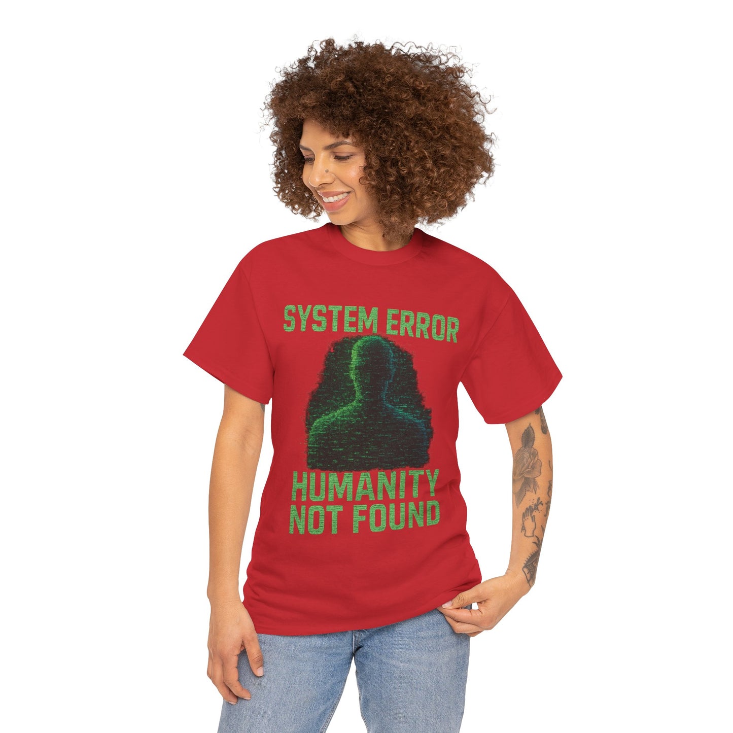 System Error: Humanity Not Found Unisex T-Shirt | Perfect for Tech Lovers, Casual Days, Gift for Geeks, Unique Graphic Tee, Everyday Wear