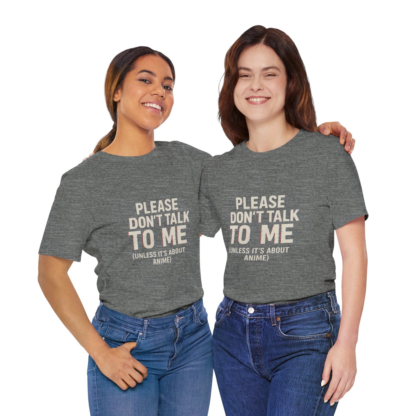 Anime Lover Tee - Please Don't Talk To Me (Unless it's about Anime)