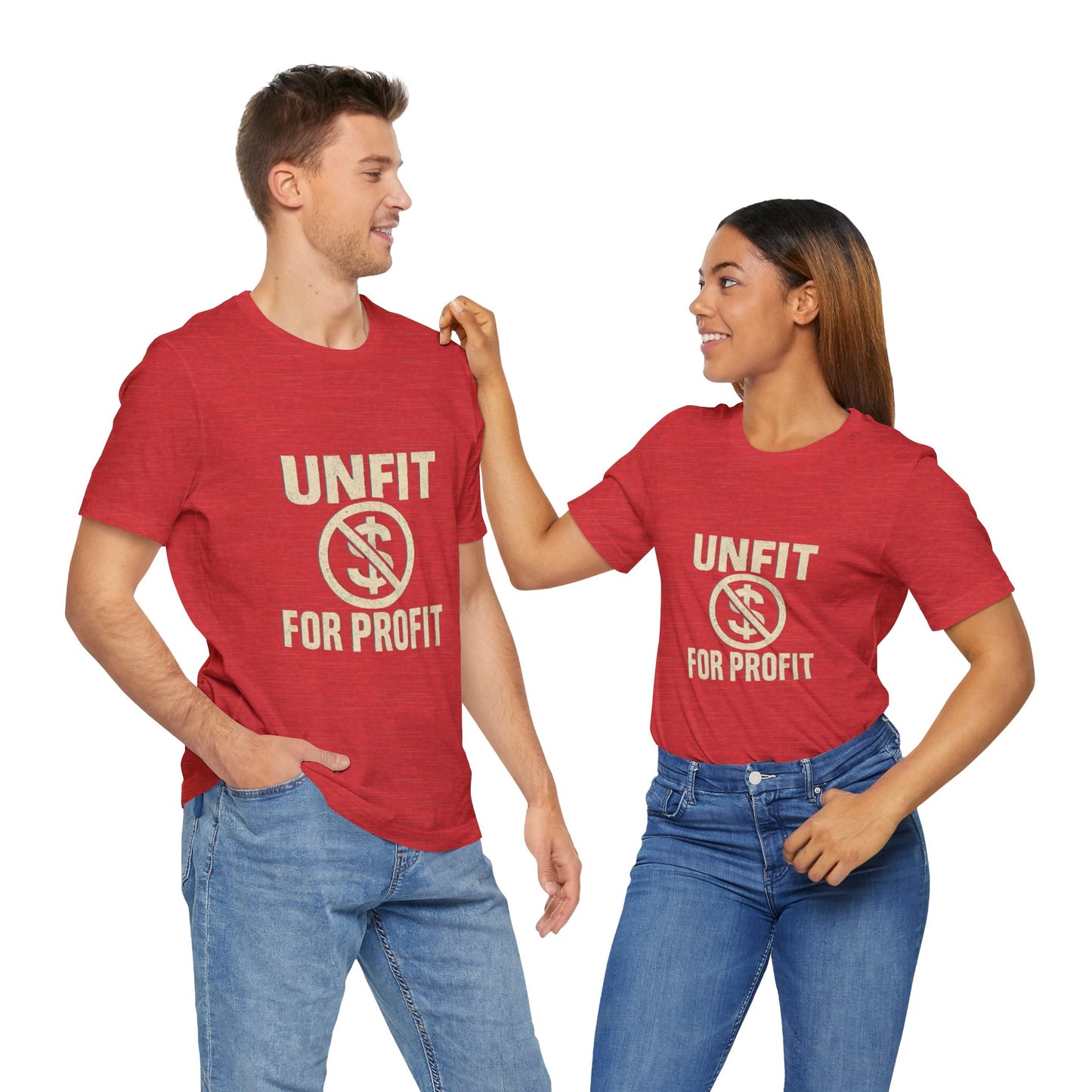 Unisex Tee - 'Unfit for Profit' Anti-Corporate Statement