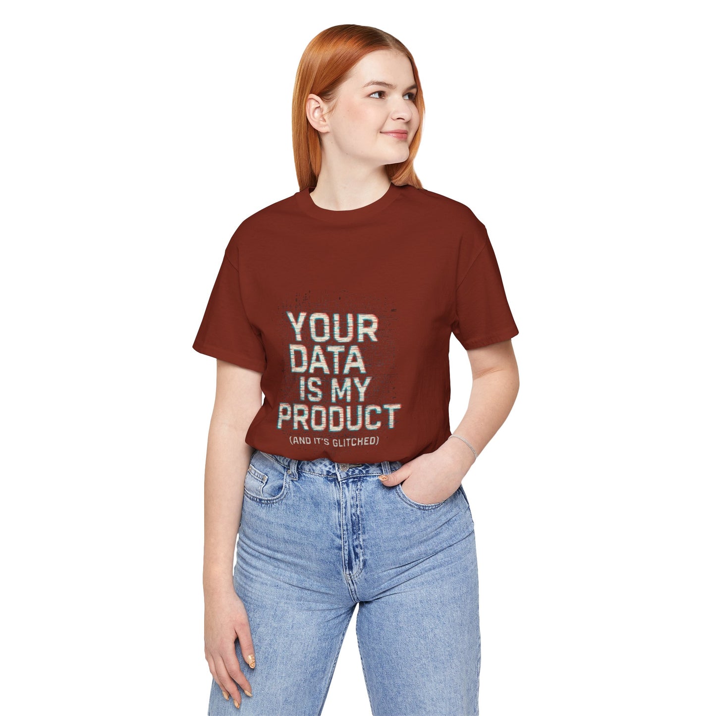 Your Data Is My Product (Glitched) Tee, Funny T-Shirt, Tech Lover Gift, Geeky Apparel, Unisex Jersey Shirt, Quirky Casual Wear