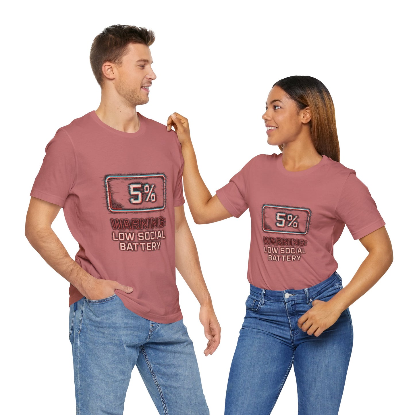Unisex Tee - Warning: Low Social Battery Design