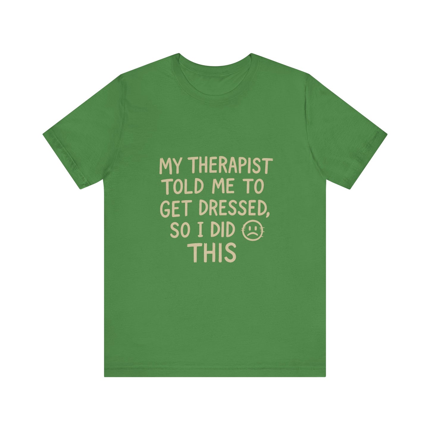 Therapist Humor Tee - Short Sleeve Unisex Shirt for Therapy Lovers, Self-Care Gift, Funny Mental Health T-Shirt, Casual Wear