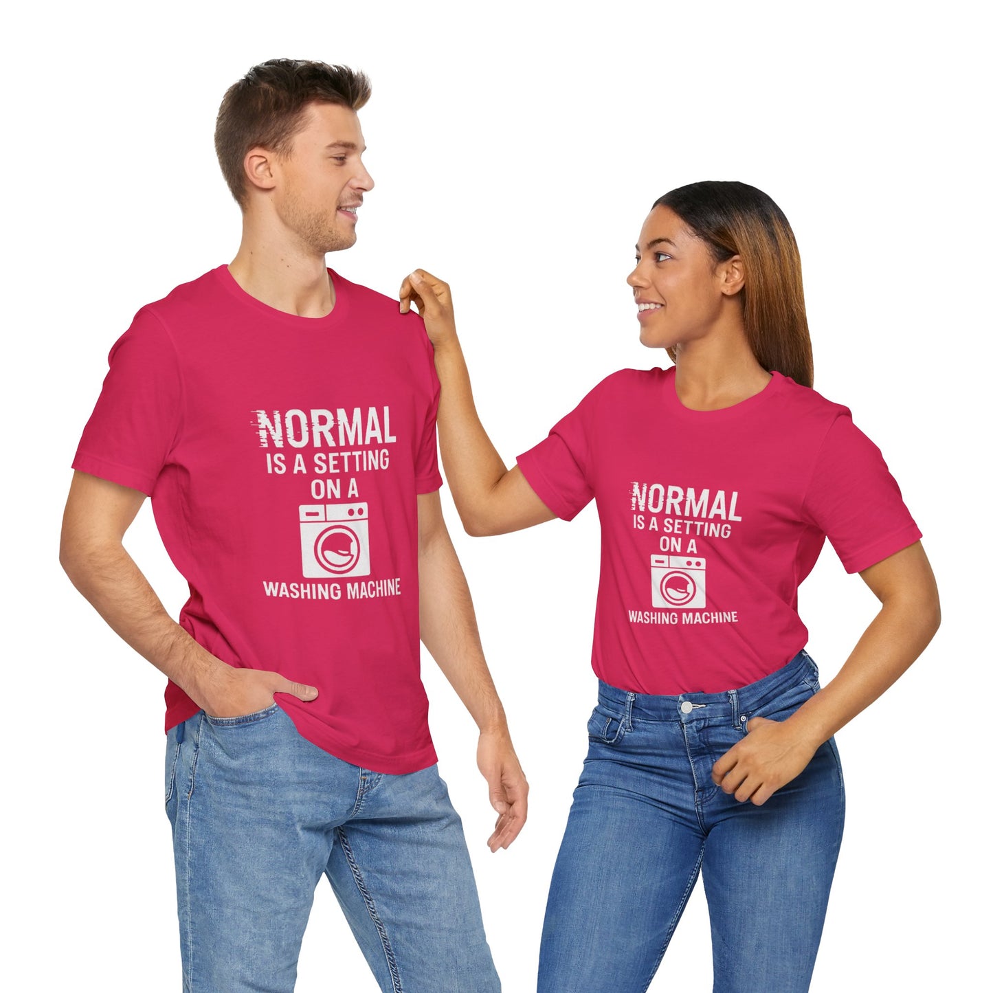 Sarcastic Tee - Normal is a Setting on a Washing Machine