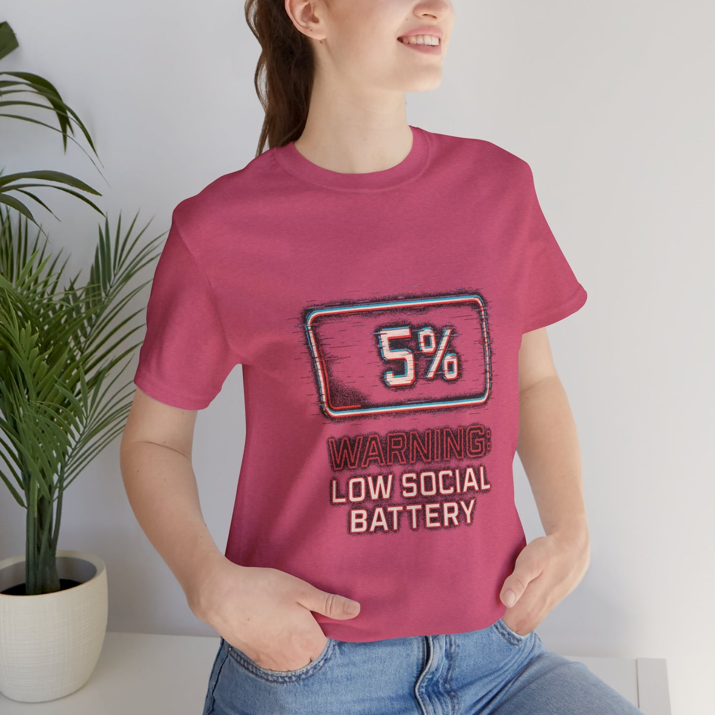 Unisex Tee - Warning: Low Social Battery Design