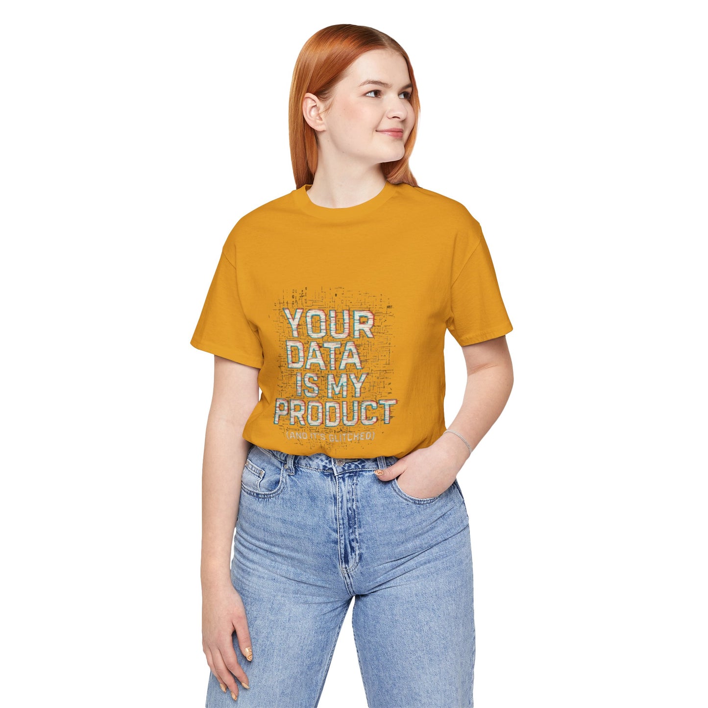 Your Data Is My Product (Glitched) Tee, Funny T-Shirt, Tech Lover Gift, Geeky Apparel, Unisex Jersey Shirt, Quirky Casual Wear