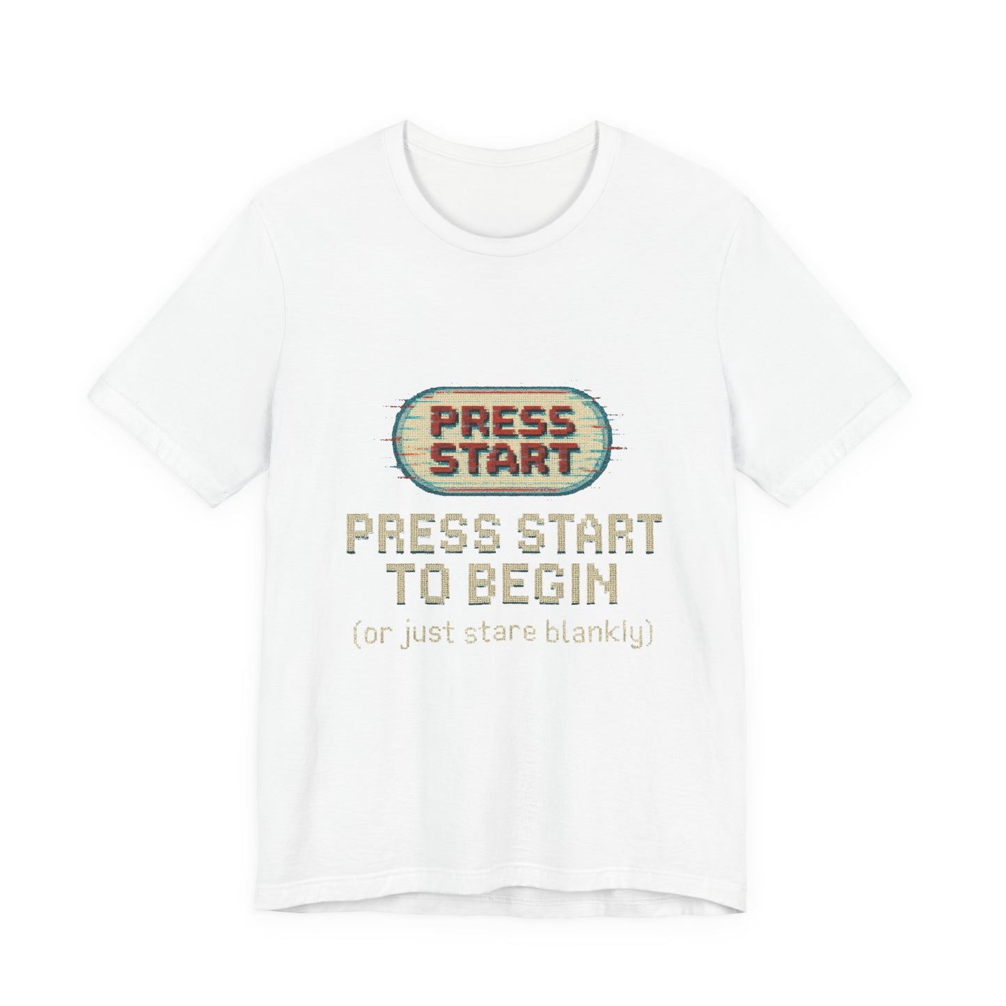 Press Start (or Stare) Unisex Tee, Gamer Shirt, Video Game Gift, Retro Gaming Top, Casual Wear, Fun Graphic T-Shirt