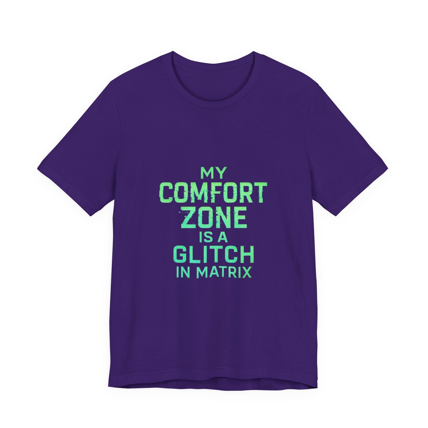 Glitch in the Comfort Matrix Short Sleeve Tee, Unisex Graphic Tee, Motivational Shirt, Casual Wear, Gift for Nerds, Matrix Humor Clothing