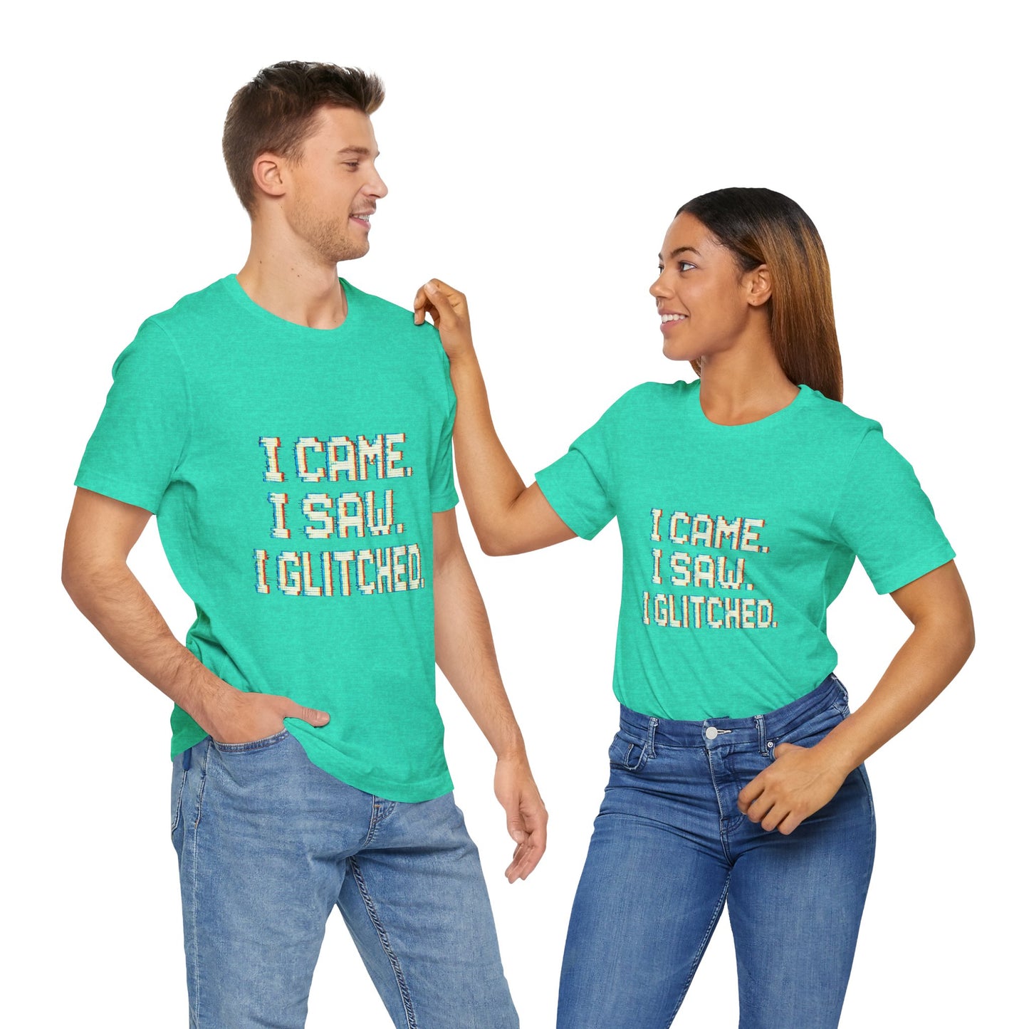 Glitch Pixel Unisex Tee - 'I Came I Saw I Glitched'