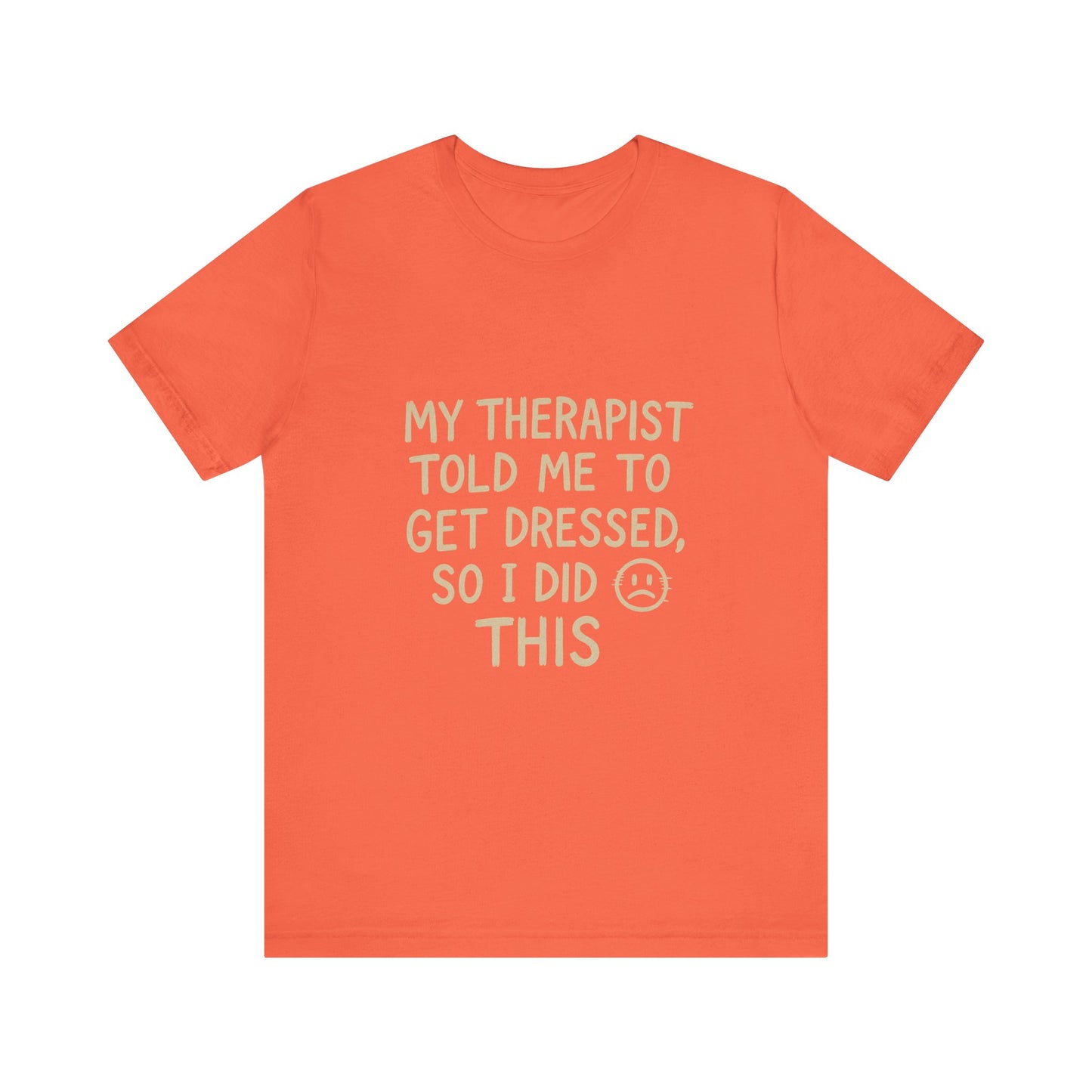 Therapist Humor Tee - Short Sleeve Unisex Shirt for Therapy Lovers, Self-Care Gift, Funny Mental Health T-Shirt, Casual Wear