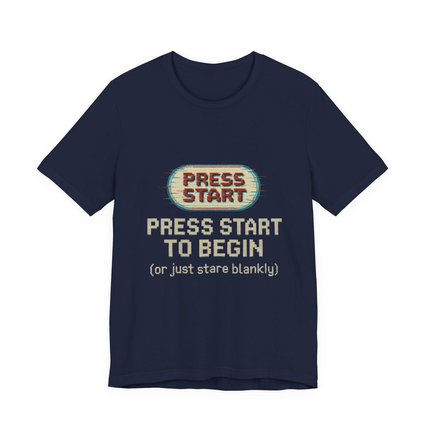 Press Start (or Stare) Unisex Tee, Gamer Shirt, Video Game Gift, Retro Gaming Top, Casual Wear, Fun Graphic T-Shirt