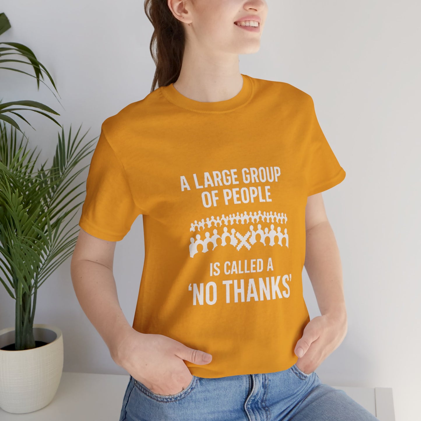 Graphic Tee A Large Group of People is Called a 'No Thanks' Pixelated Design