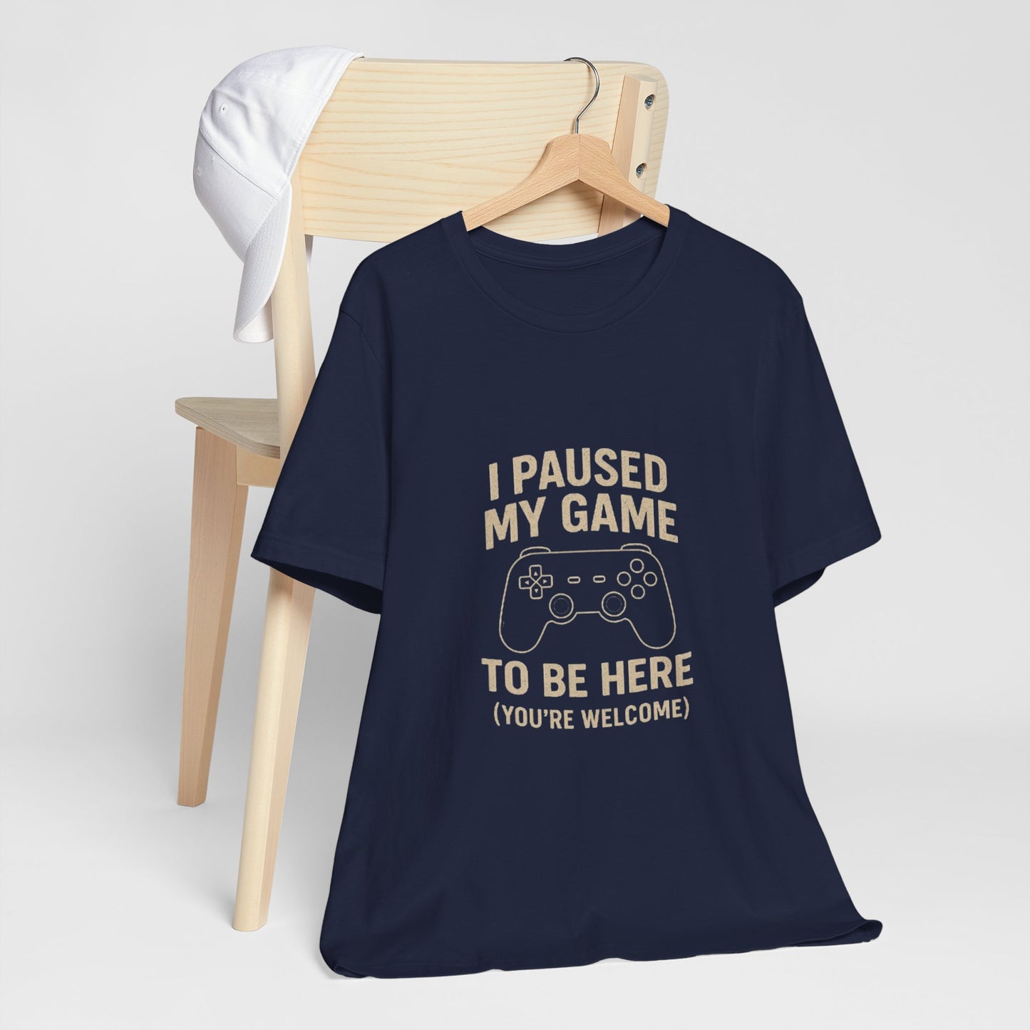 Game Pause (You're Welcome) Unisex Tee | Gamer Gift | Casual T-Shirt | Video Game Apparel | Funny Gaming Shirt