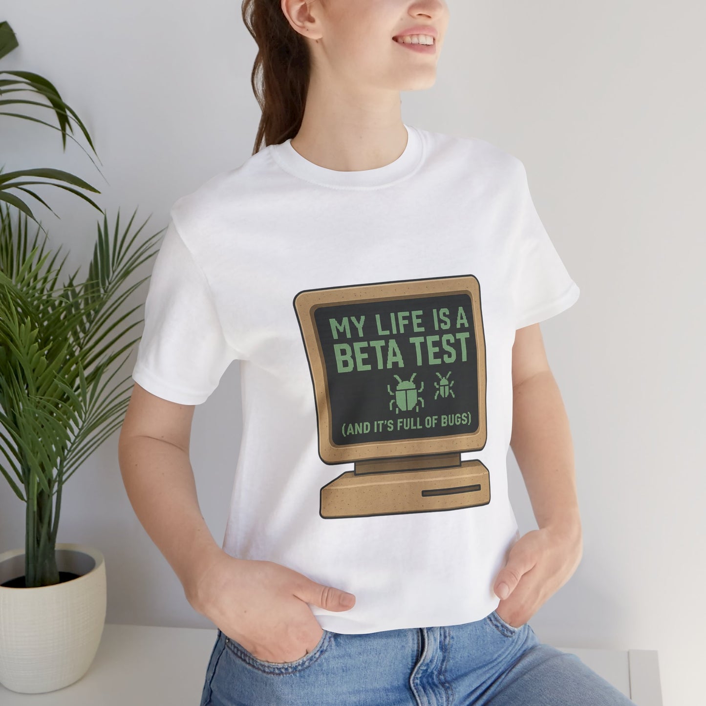 Unisex Tee - Life Beta Test Glitch Computer Screen Bug Design