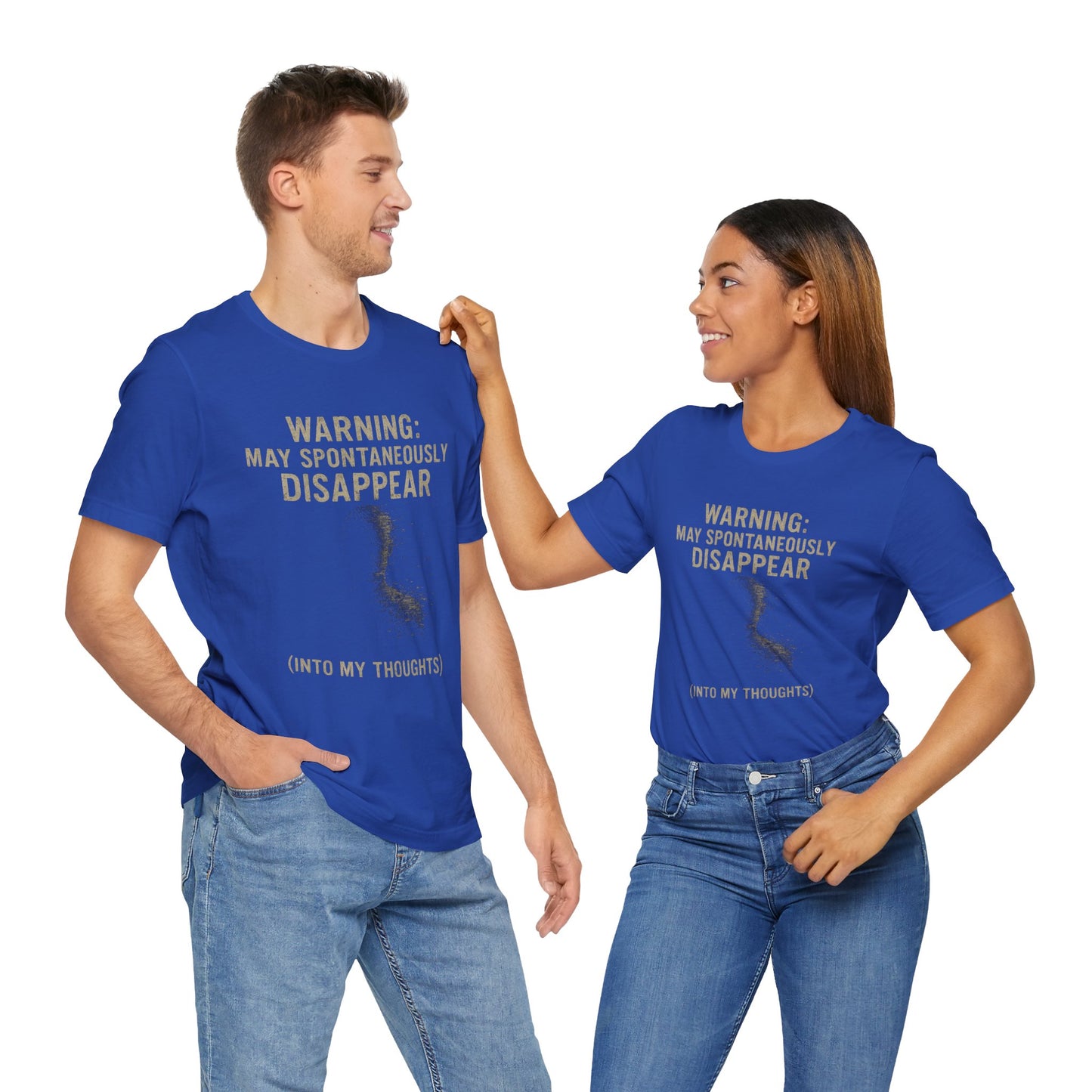 Spontaneous Disappearance Warning Tee - Unisex Jersey Short Sleeve Tee, Warning Shirt, Casual Humor Gift, Thoughtfulness Tee, Fun Daywear