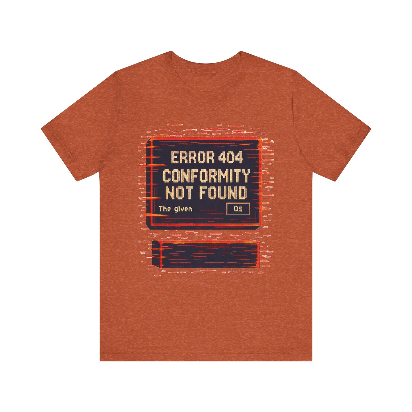 ERROR 404 Conformity Not Found Unisex Tee, Trendy Graphic Shirt, Casual Wear, Gift for Techies, Humor T-Shirt
