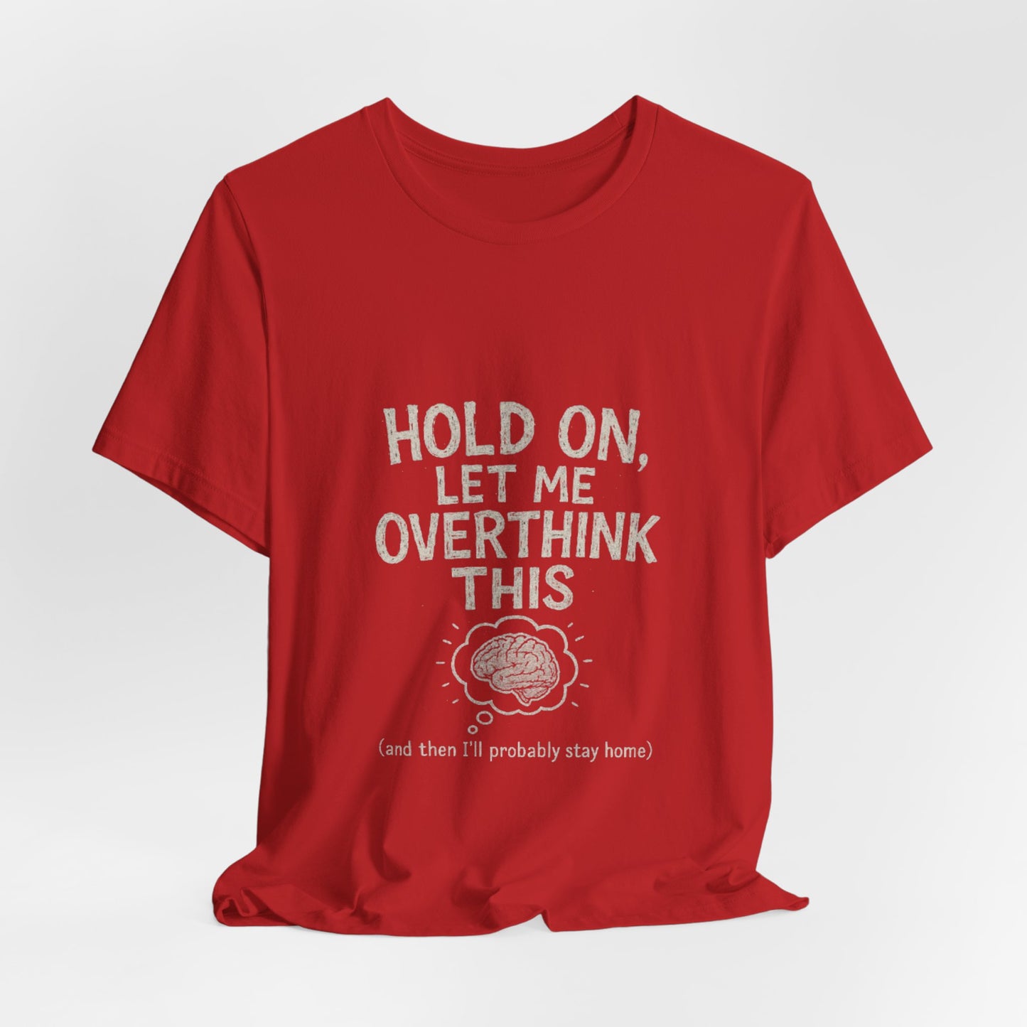 Short Sleeve Tee - 'Hold On, Let Me Overthink This' Glitched Thought Bubble Design