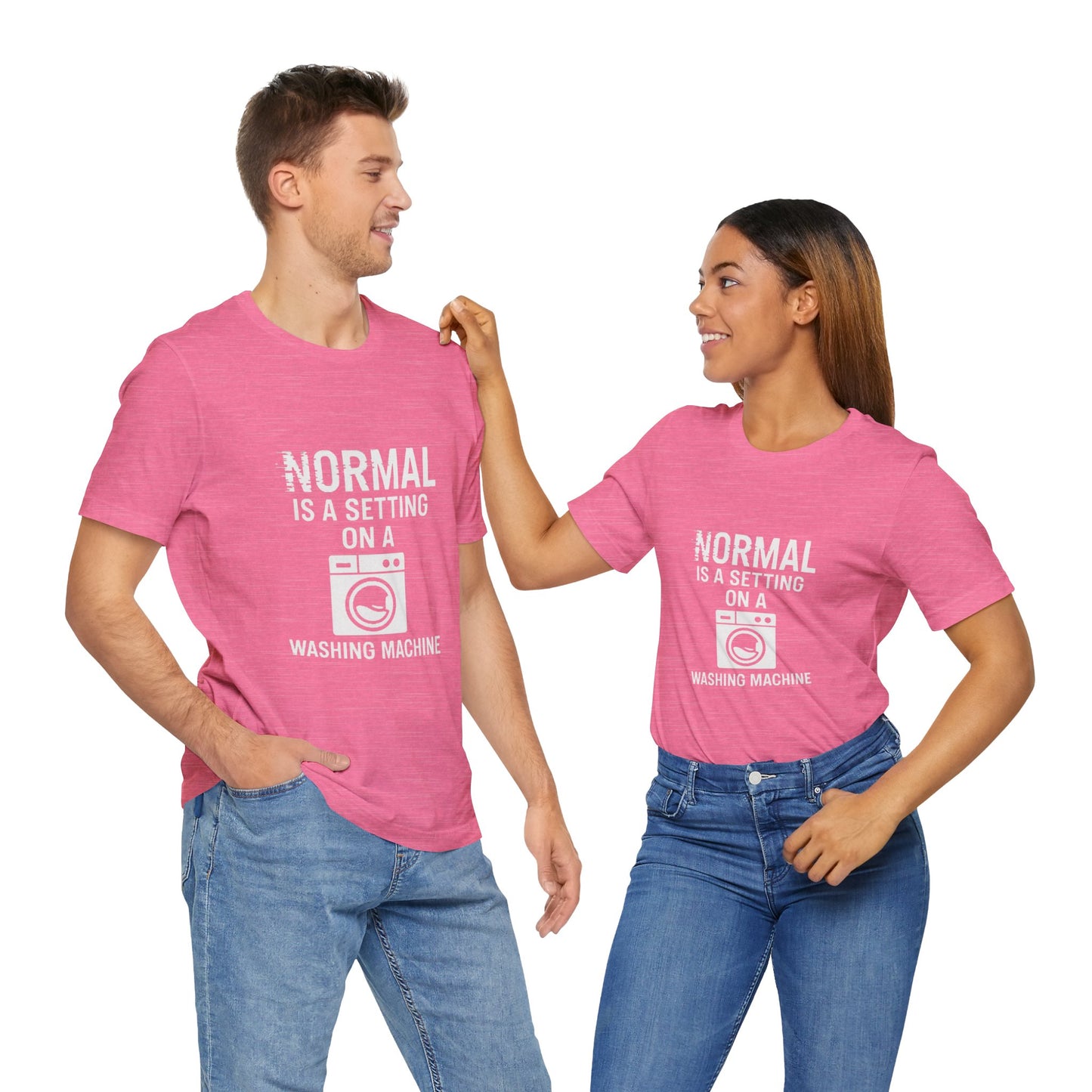Sarcastic Tee - Normal is a Setting on a Washing Machine
