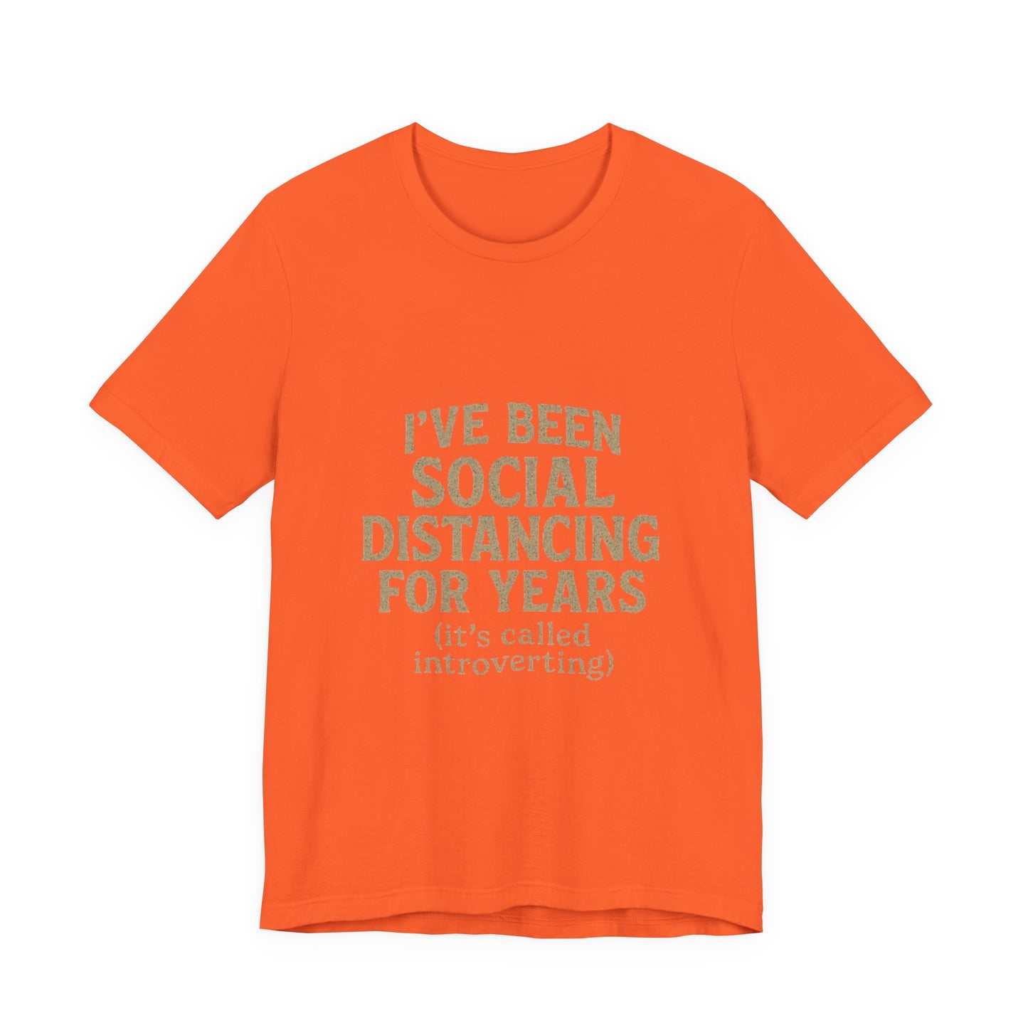 Social Distancing OG Tee, Funny Quote Shirt, Perfect Gift for Introverts, Social Distancing Apparel, Quirky Casual Wear