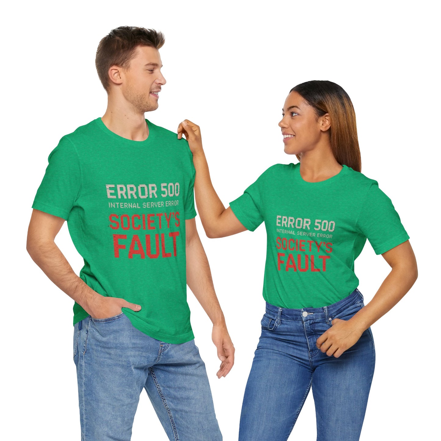 Short Sleeve Tee - Error 500 Society's Fault Tech Reference T-Shirt