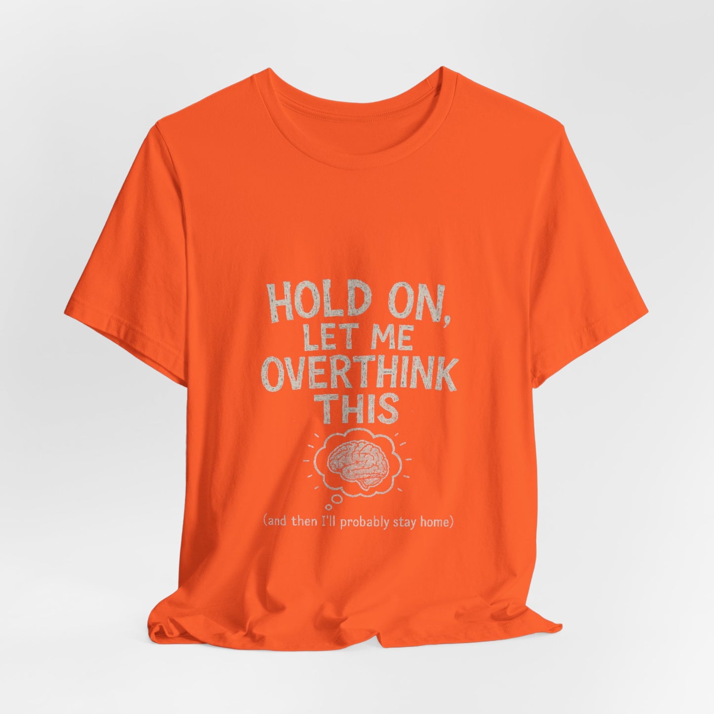 Short Sleeve Tee - 'Hold On, Let Me Overthink This' Glitched Thought Bubble Design