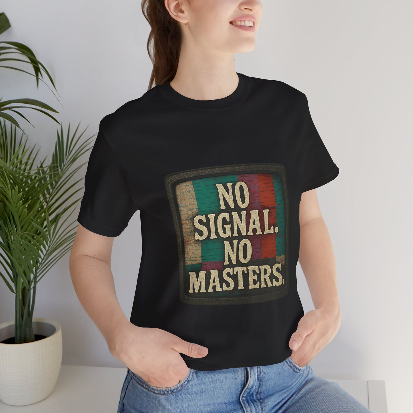 Unisex Tee - No Signal No Masters TV Graphic Glitch Effect Shirt